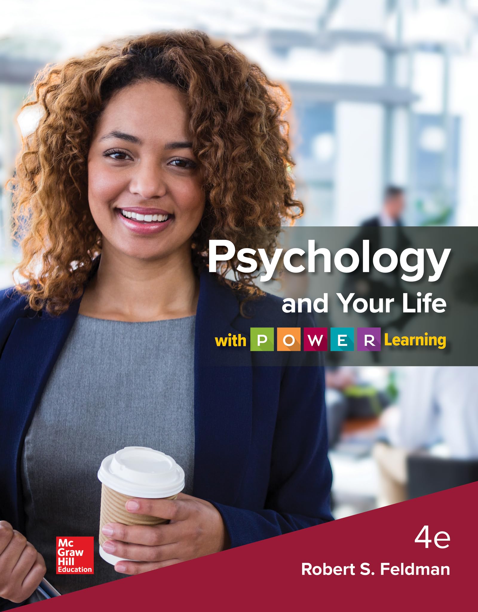 Psychology and Your Life with P.O.W.E.R Learning by McGraw-Hill Education - Comprehensive Guide to Psychology Principles