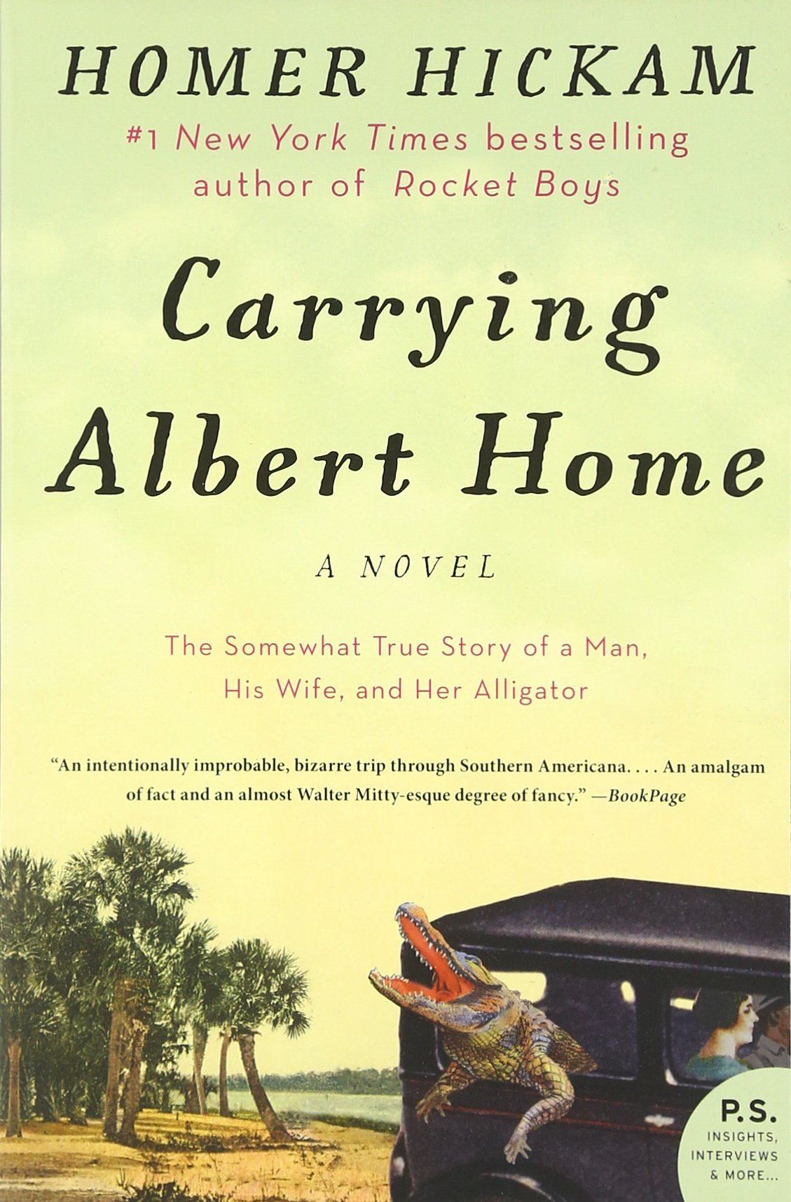 Carrying Albert Home: The Somewhat True Story of a Man, His Wife, and Her Alligator,Used