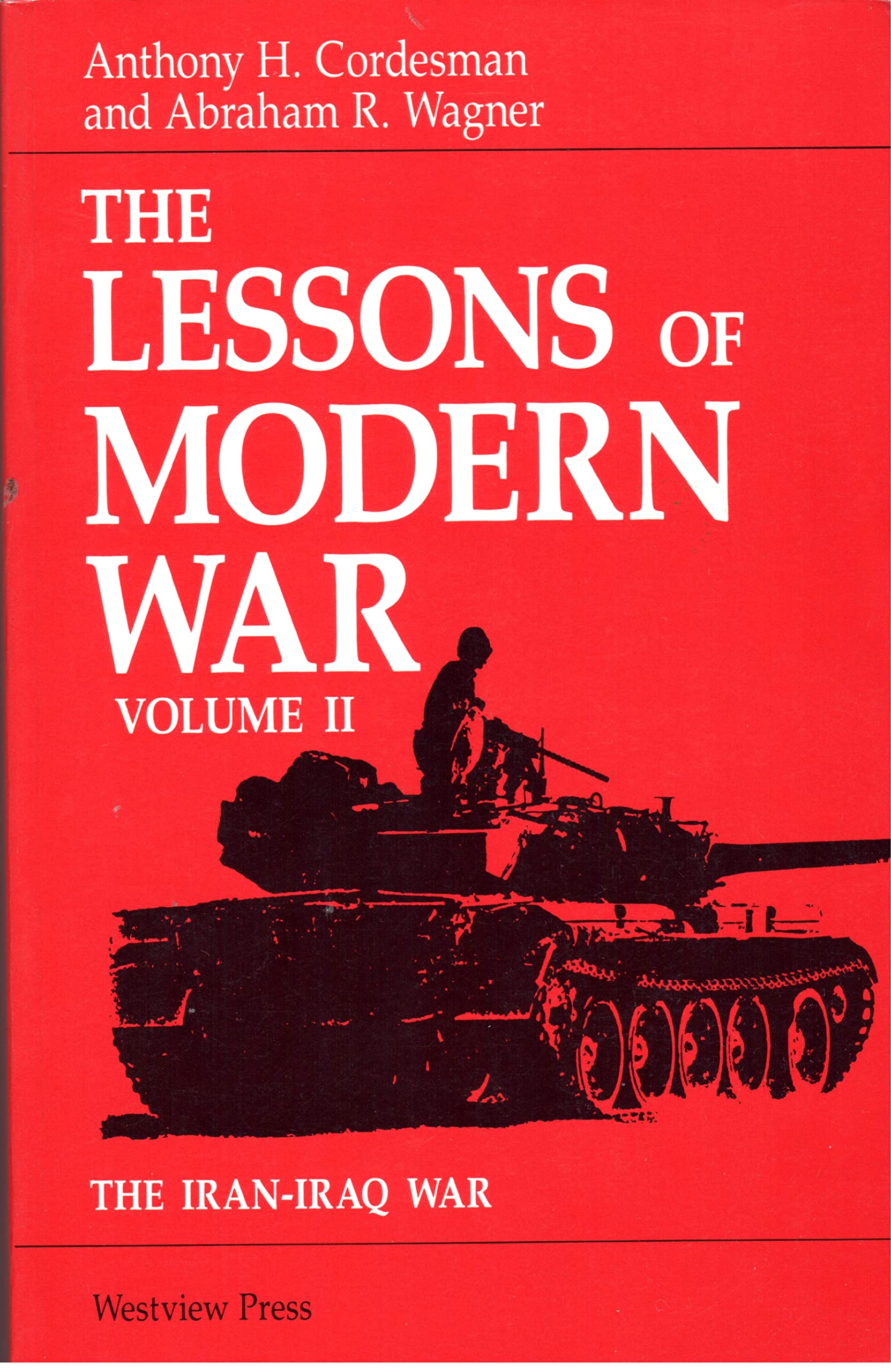 The Lessons Of Modern War, Vol. 2: The Iraniraq War