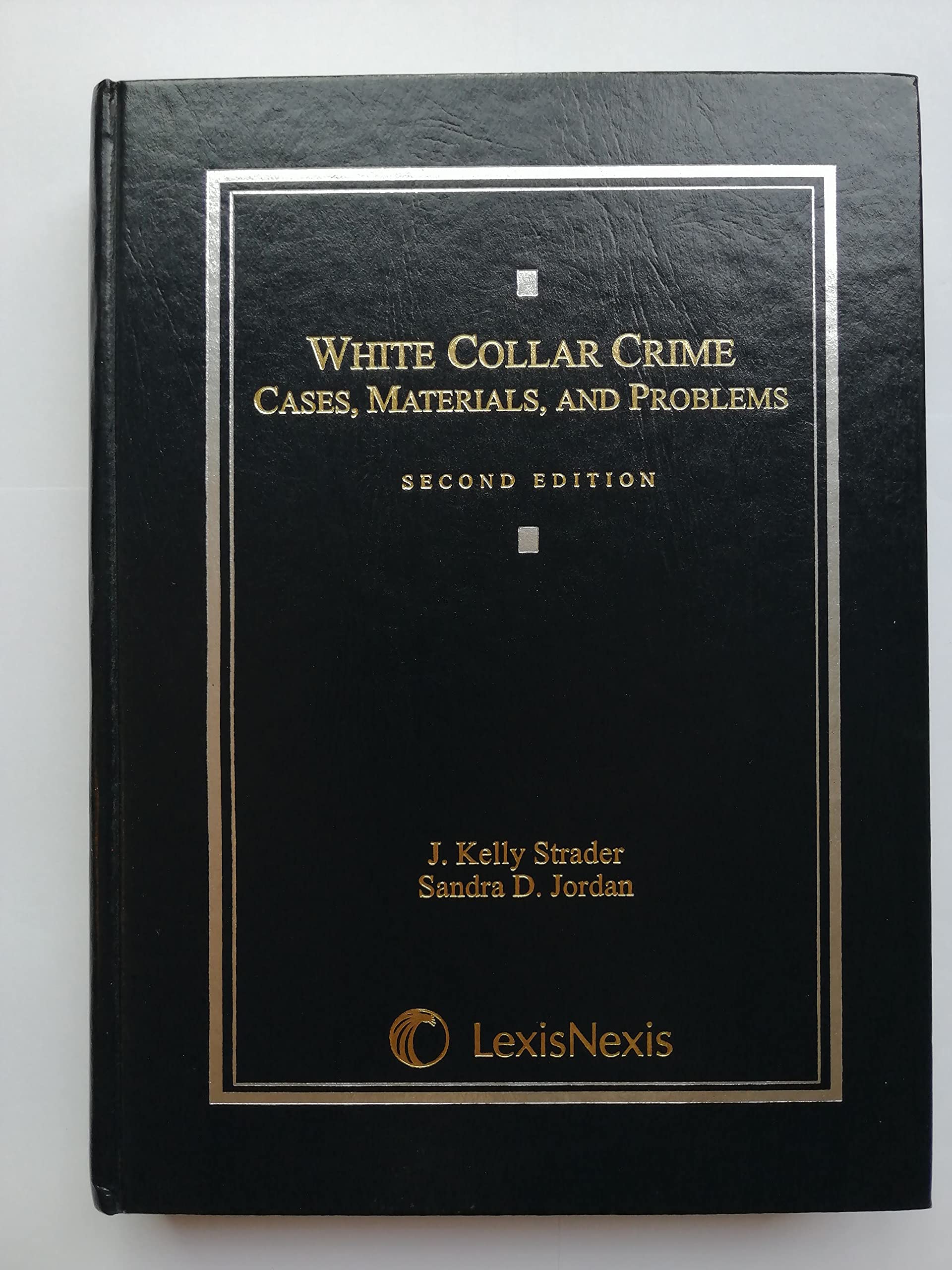 White Collar Crime Cases, Materials, and Problems,Used