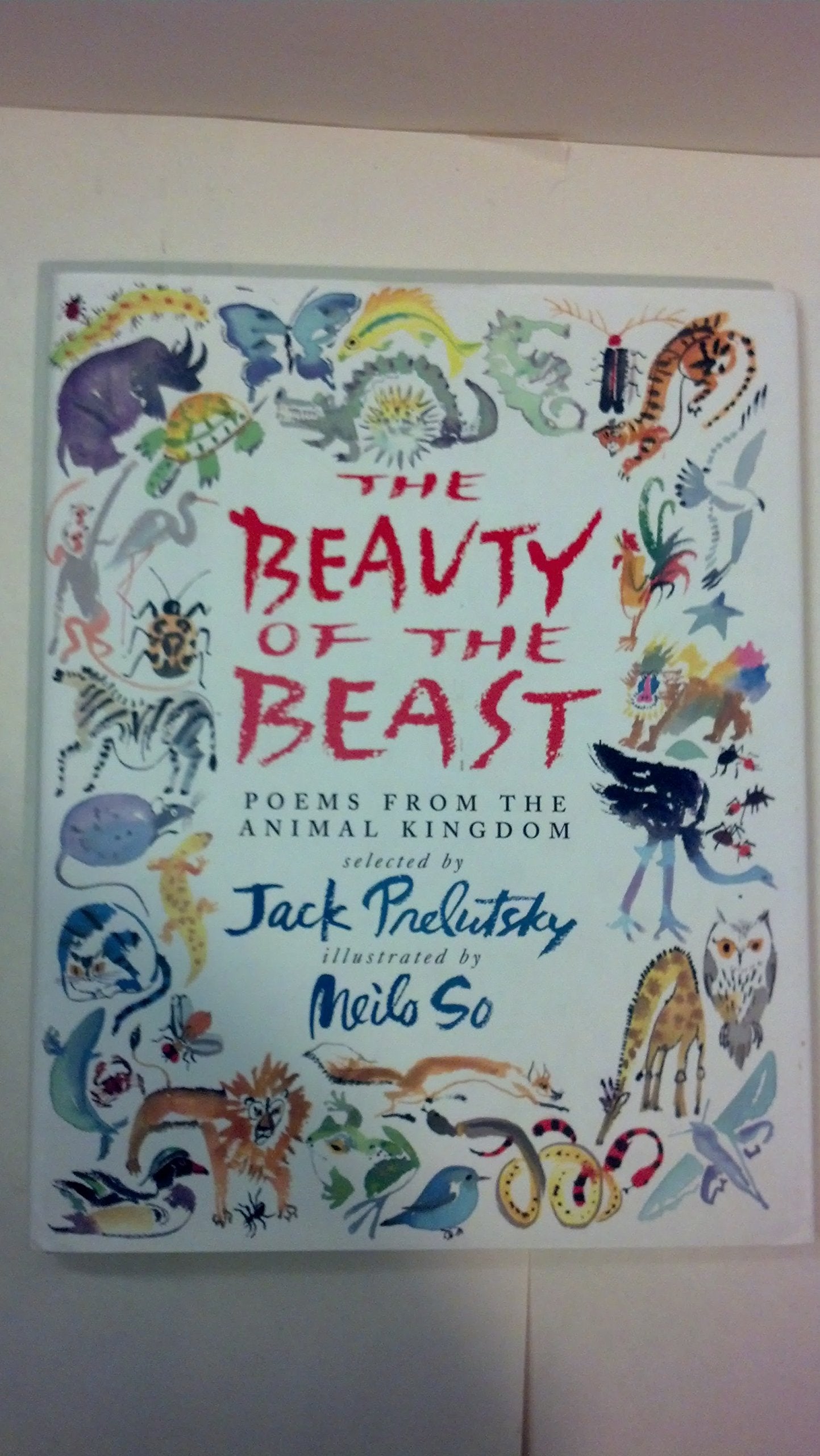 The Beauty Of The Beast: Poems From The Animal Kingdom,Used
