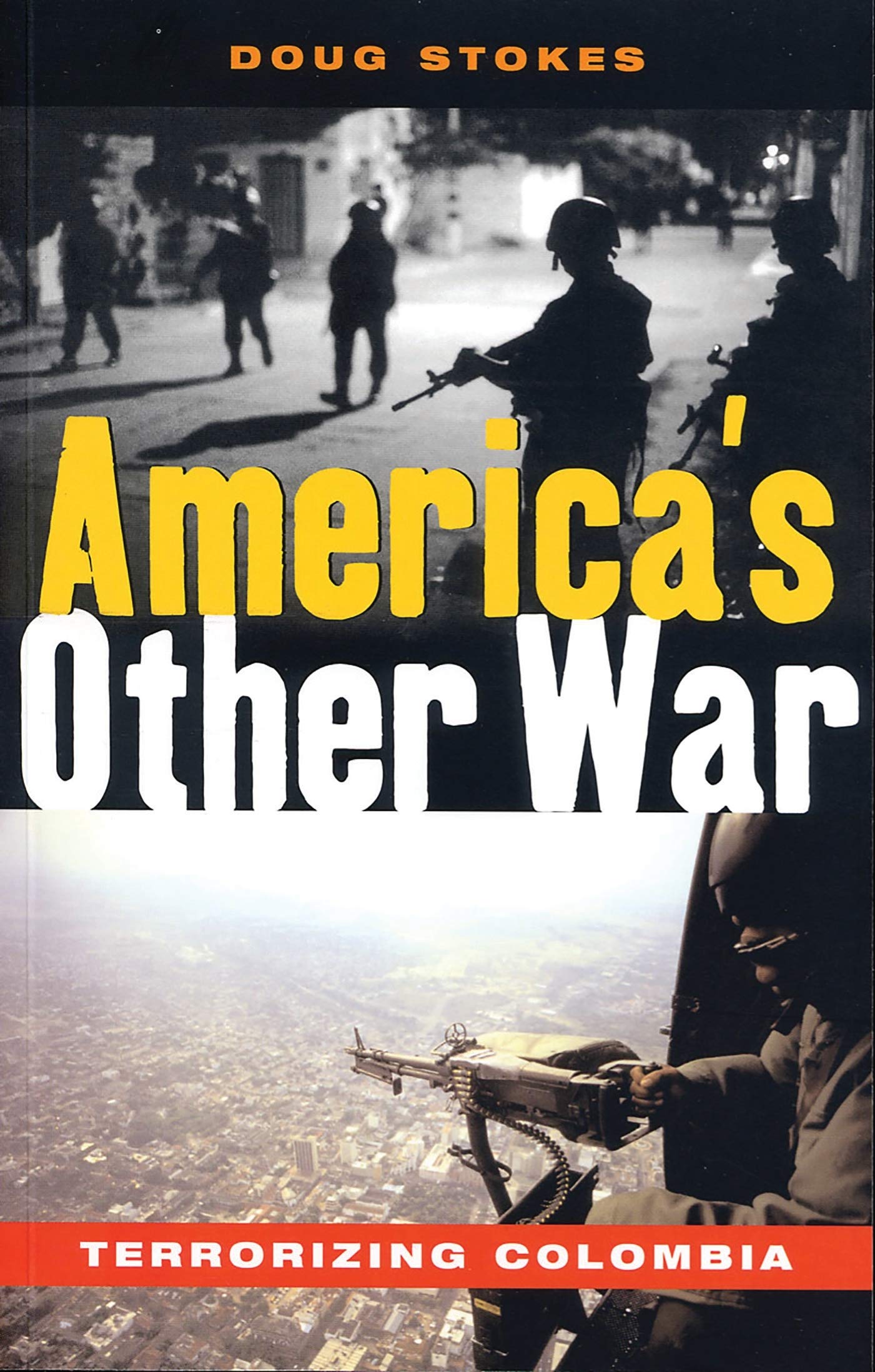 America's Other War: Terrorizing Colombia,Used