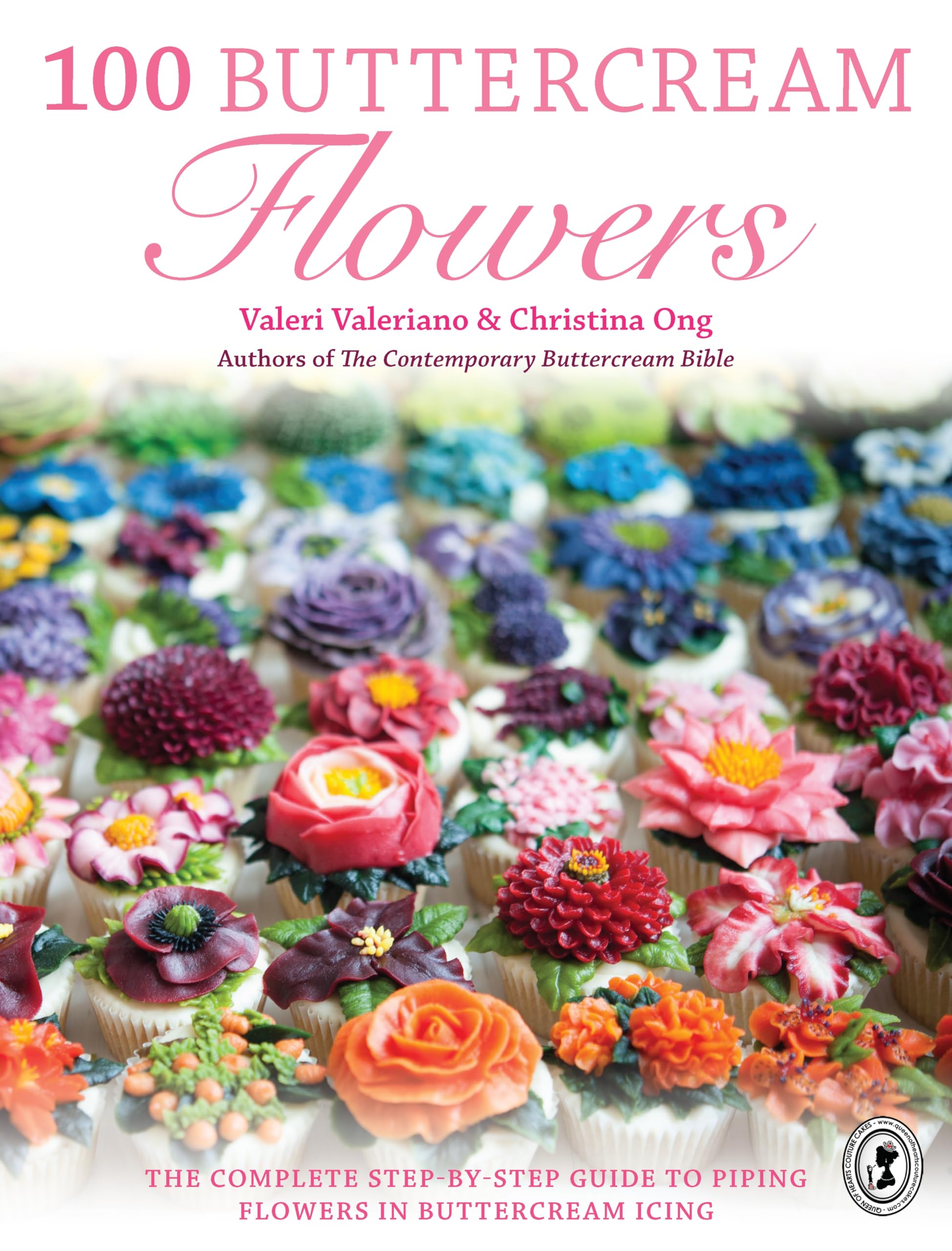 100 Buttercream Flowers: The complete stepbystep guide to piping flowers in buttercream icing,Used