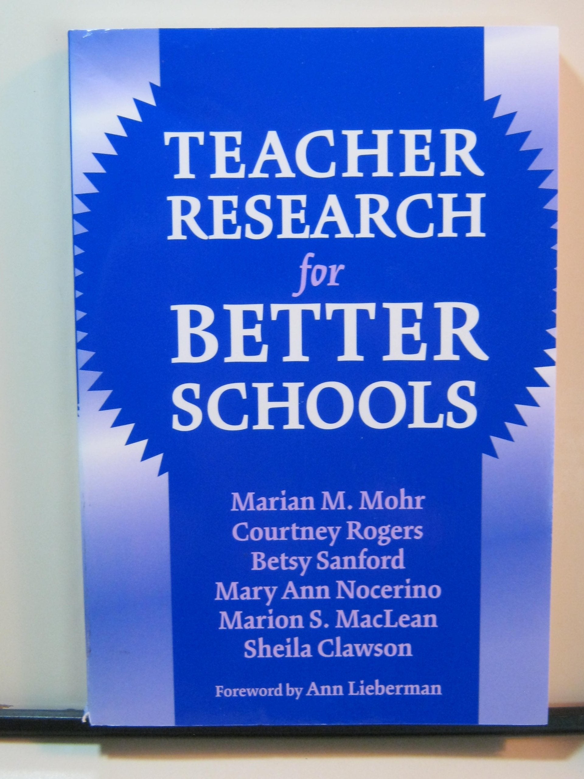 Teacher Research For Better Schools (Practitioner Inquiry Series),New