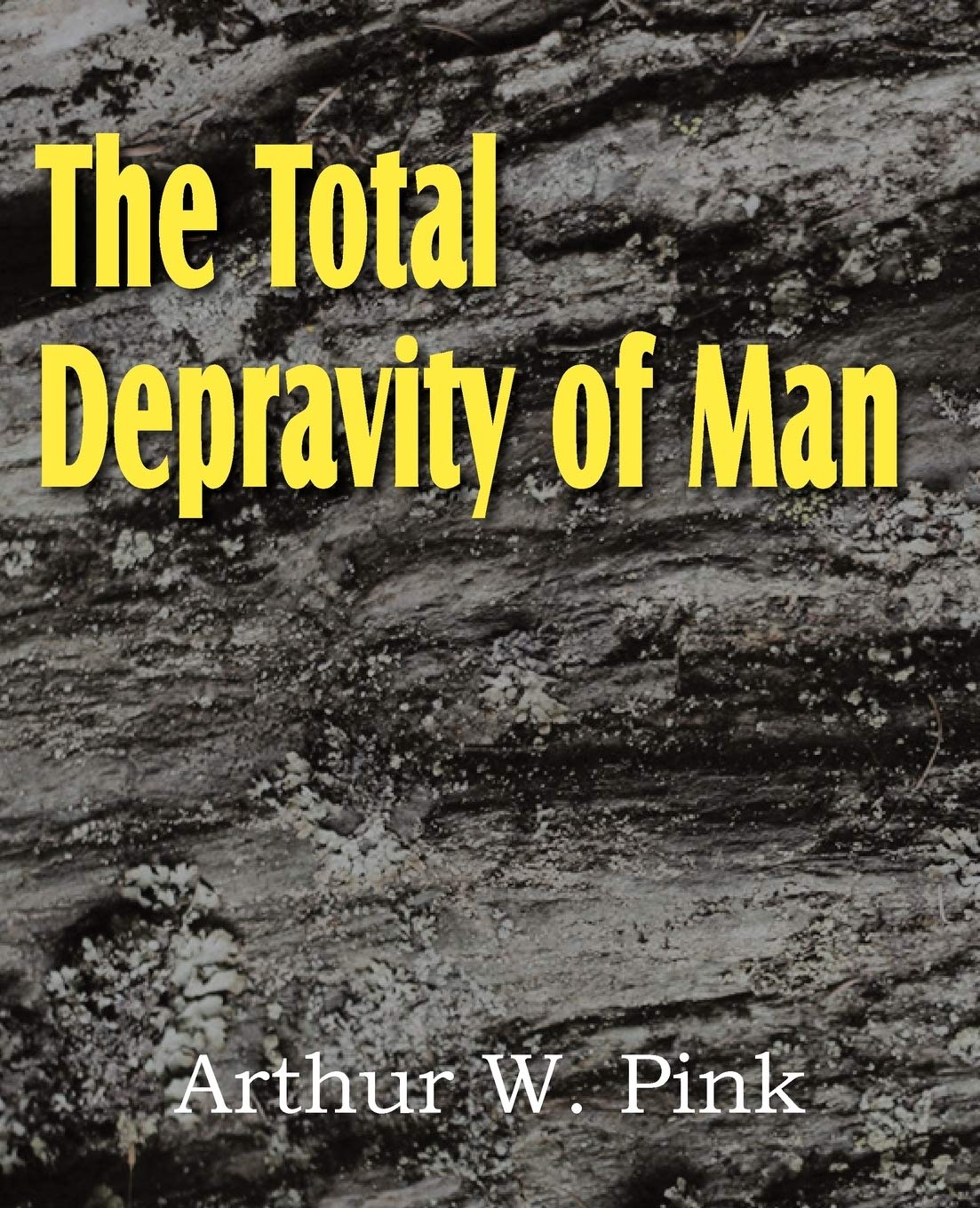 The Total Depravity Of Man,Used