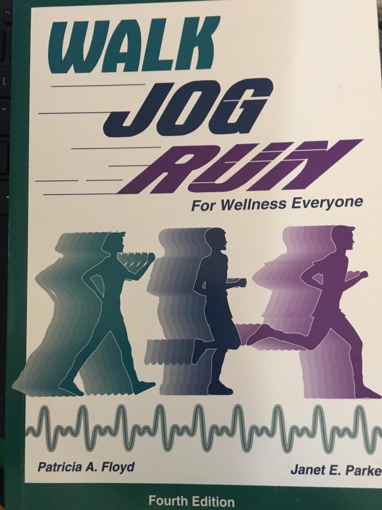 Walk, Jog, Run, for Wellness Everyone (2003 publication),Used
