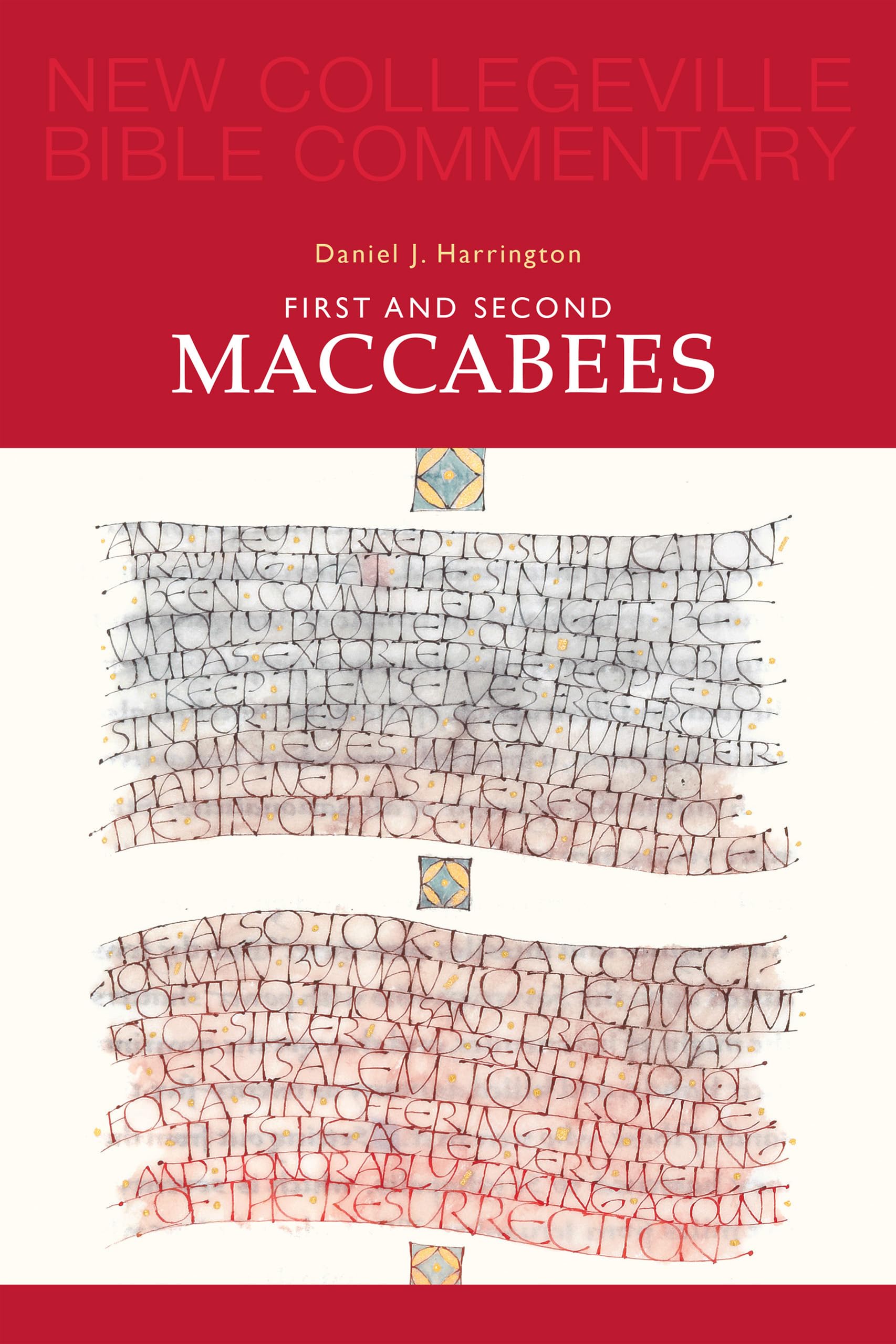 First and Second Maccabees: Volume 12 (Volume 12) (New Collegeville Bible Commentary: Old Testament),Used