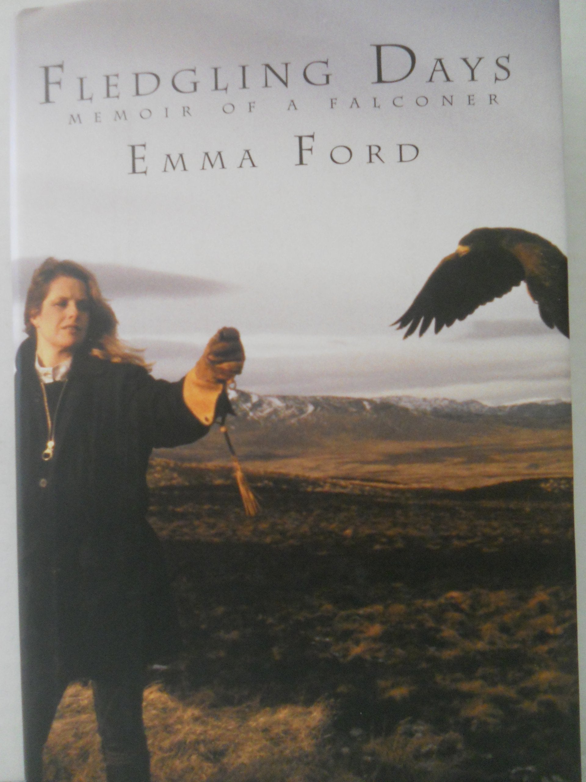 Fledgling Days: Memoir of a Falconer,Used