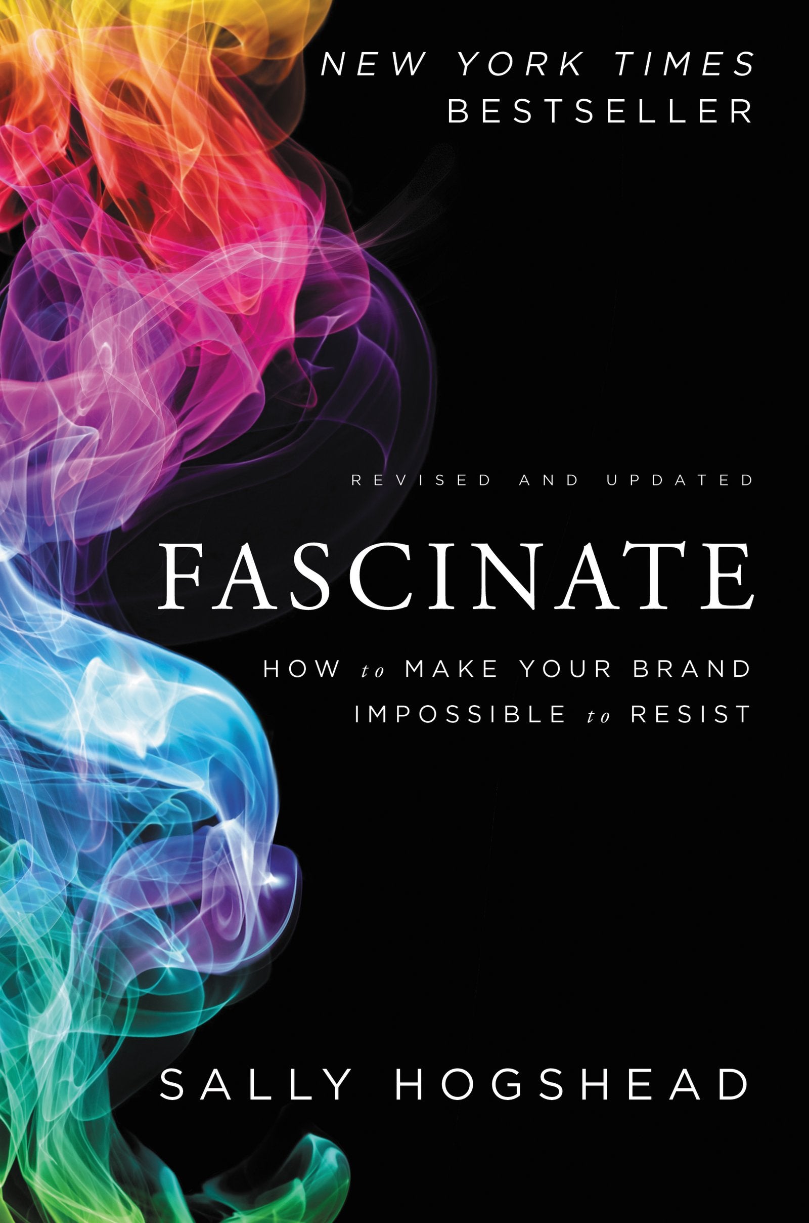 Fascinate, Revised And Updated: How To Make Your Brand Impossible To Resist-used