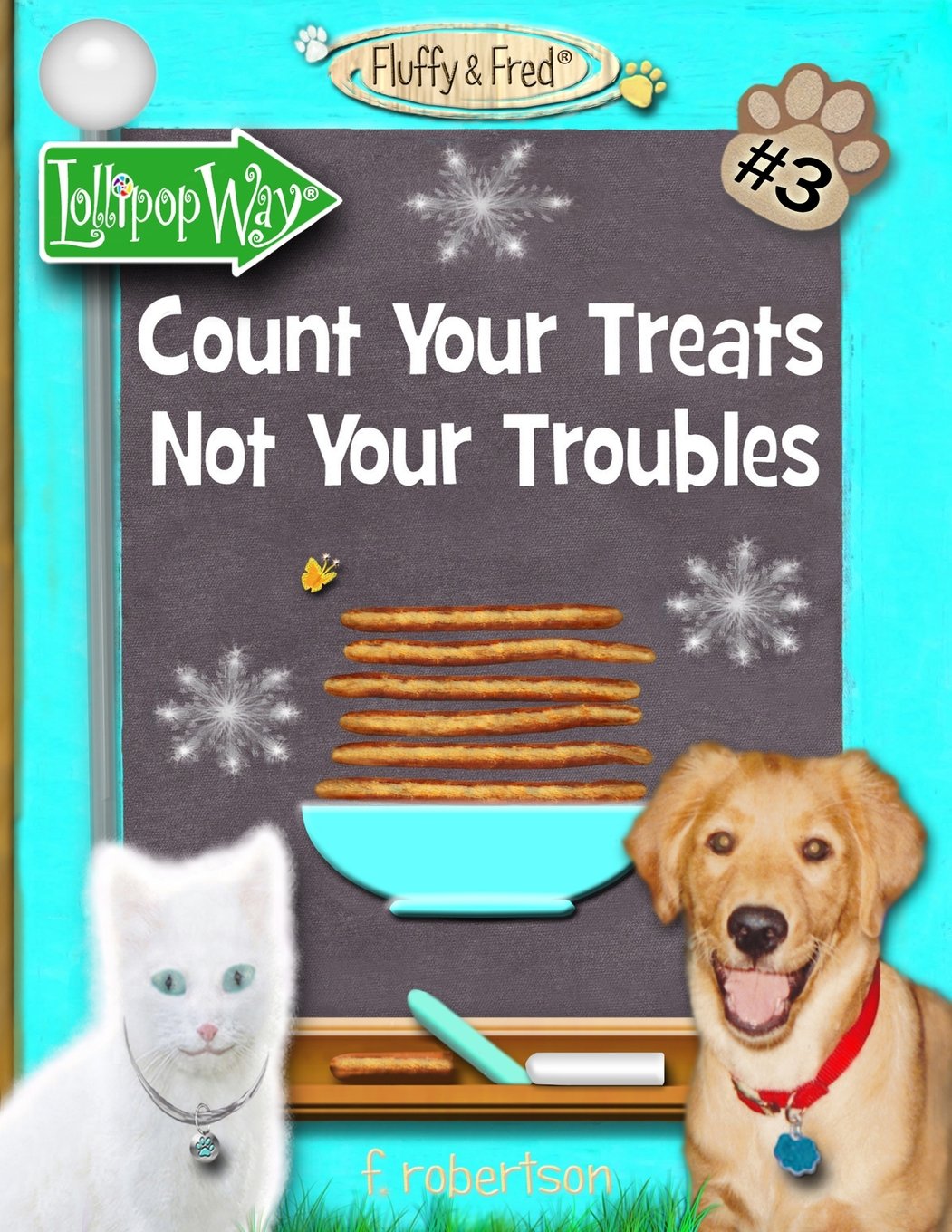 Count Your Treats Not Your Troubles (Fluffy & Fred) (Volume 3),Used