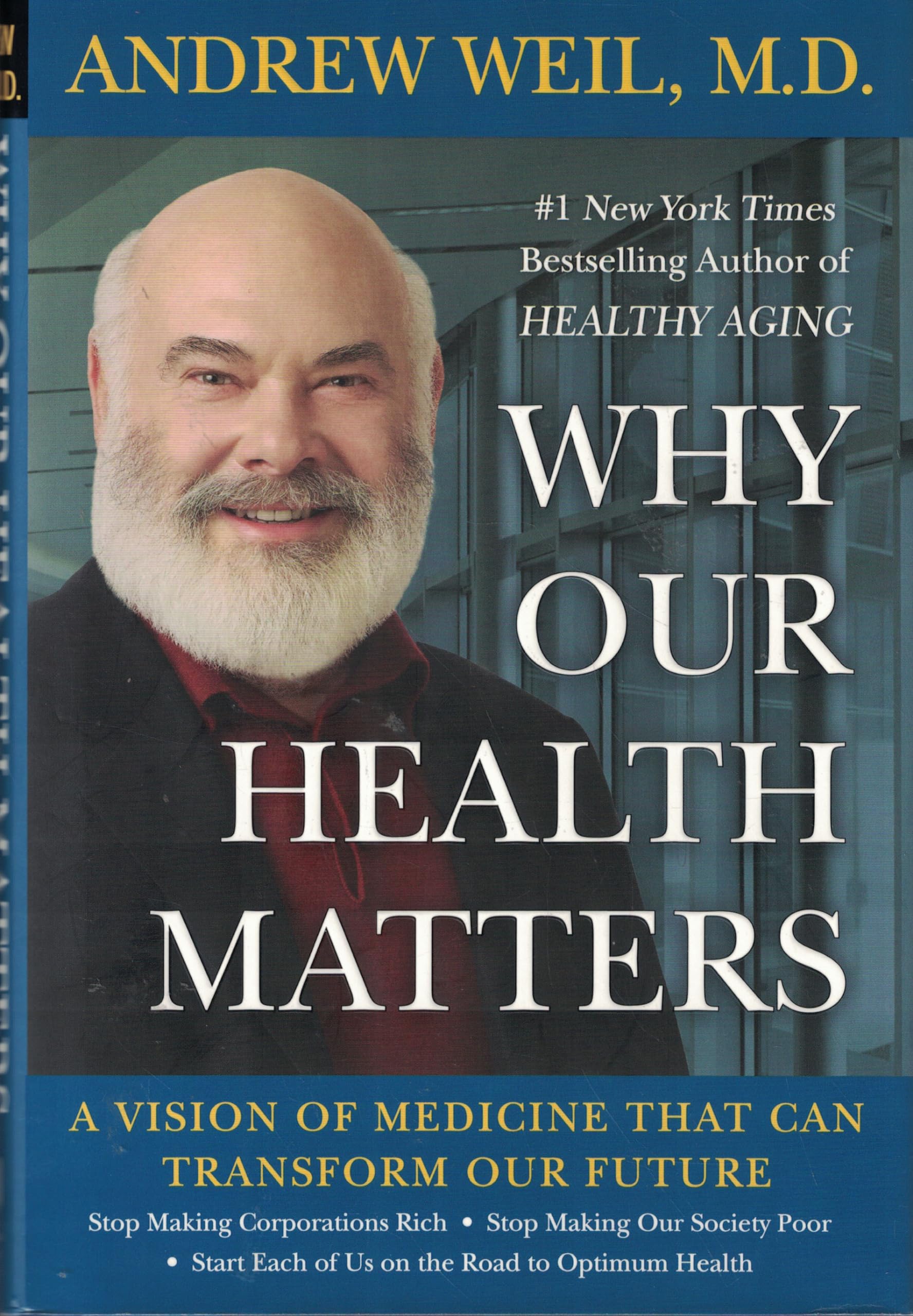 Why Our Health Matters: A Vision of Medicine That Can Transform Our Future,Used