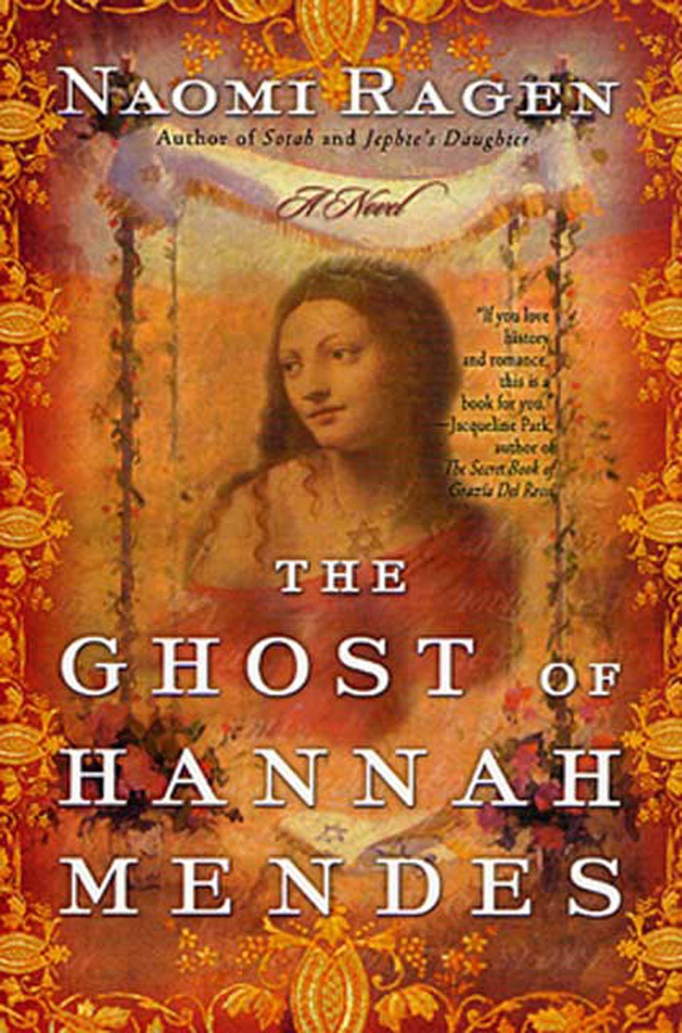 The Ghost Of Hannah Mendes: A Novel
