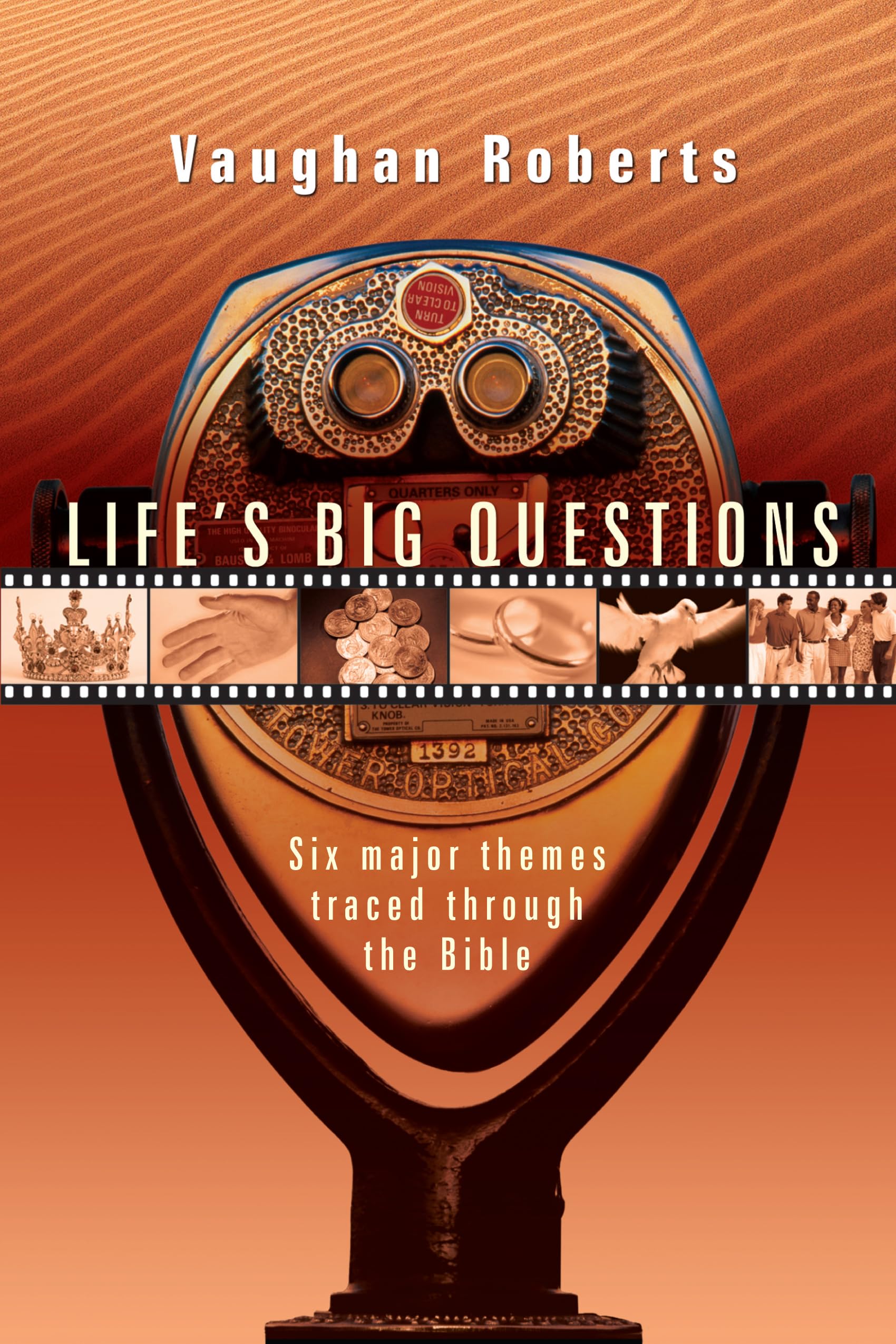 Life's Big Questions: Six Major Themes Traced Through the Bible,Used