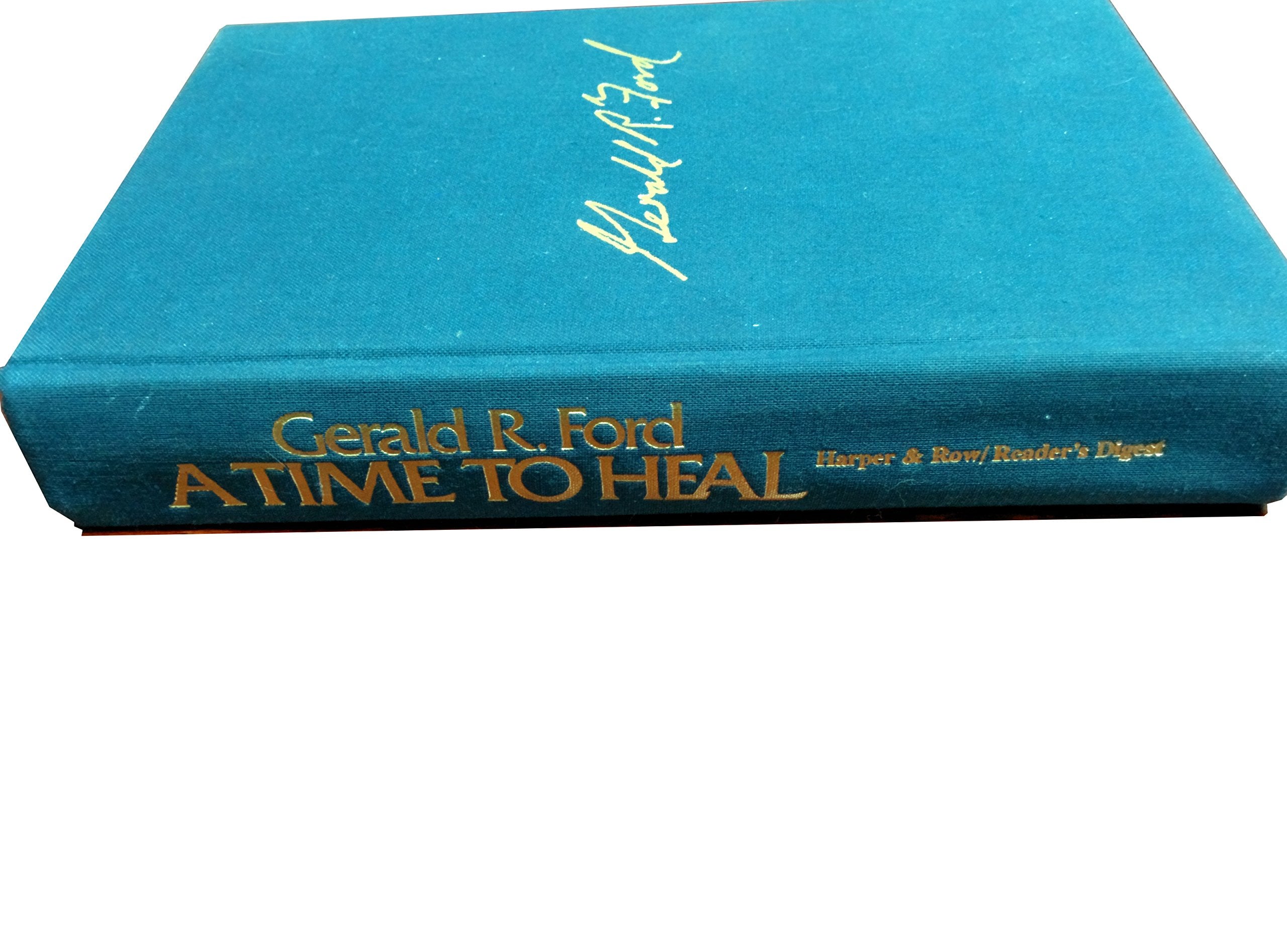 A Time to Heal: The Autobiography of Gerald R. Ford,Used
