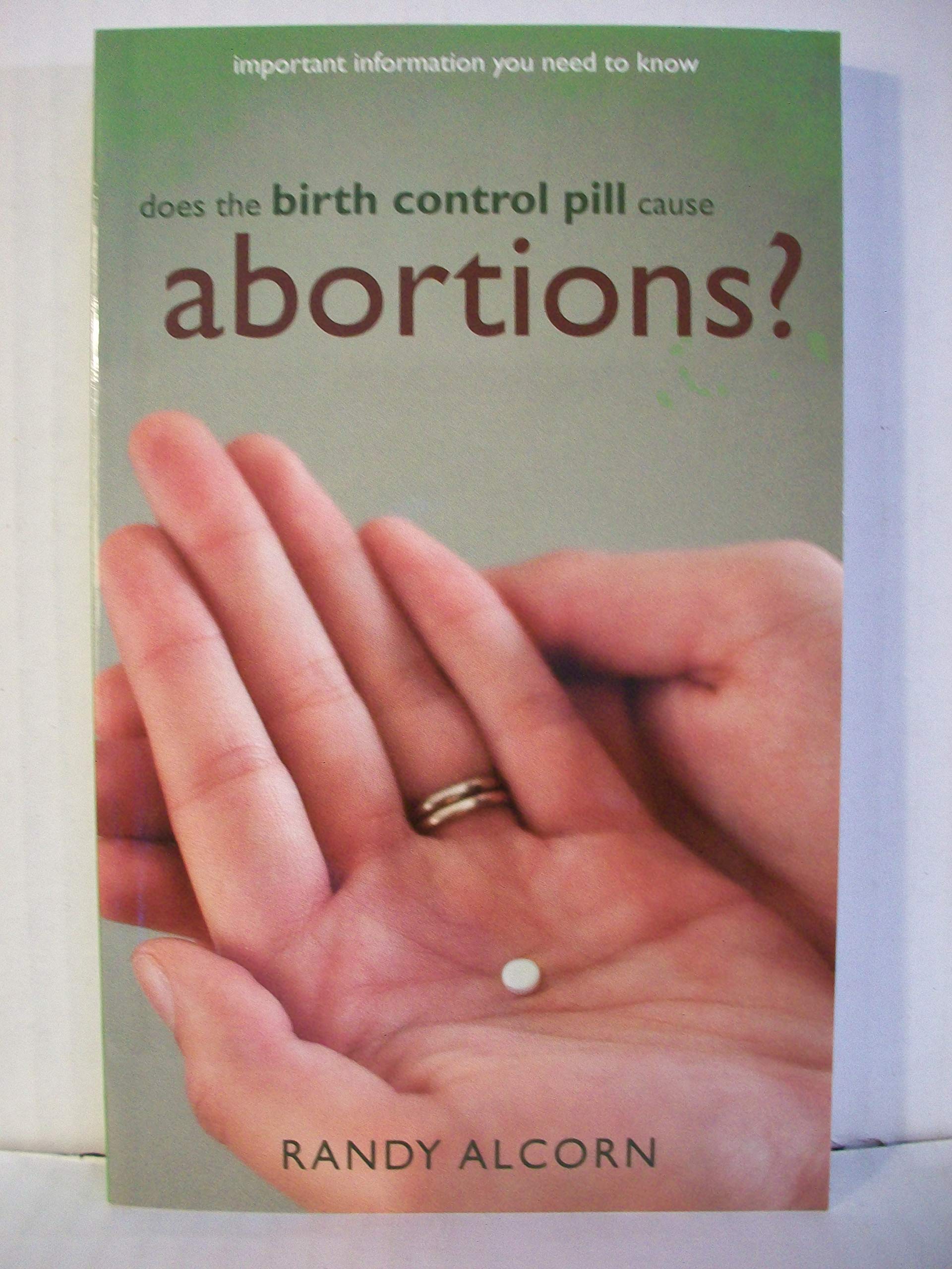 Does the Birth Control Pill Cause Abortions?,Used