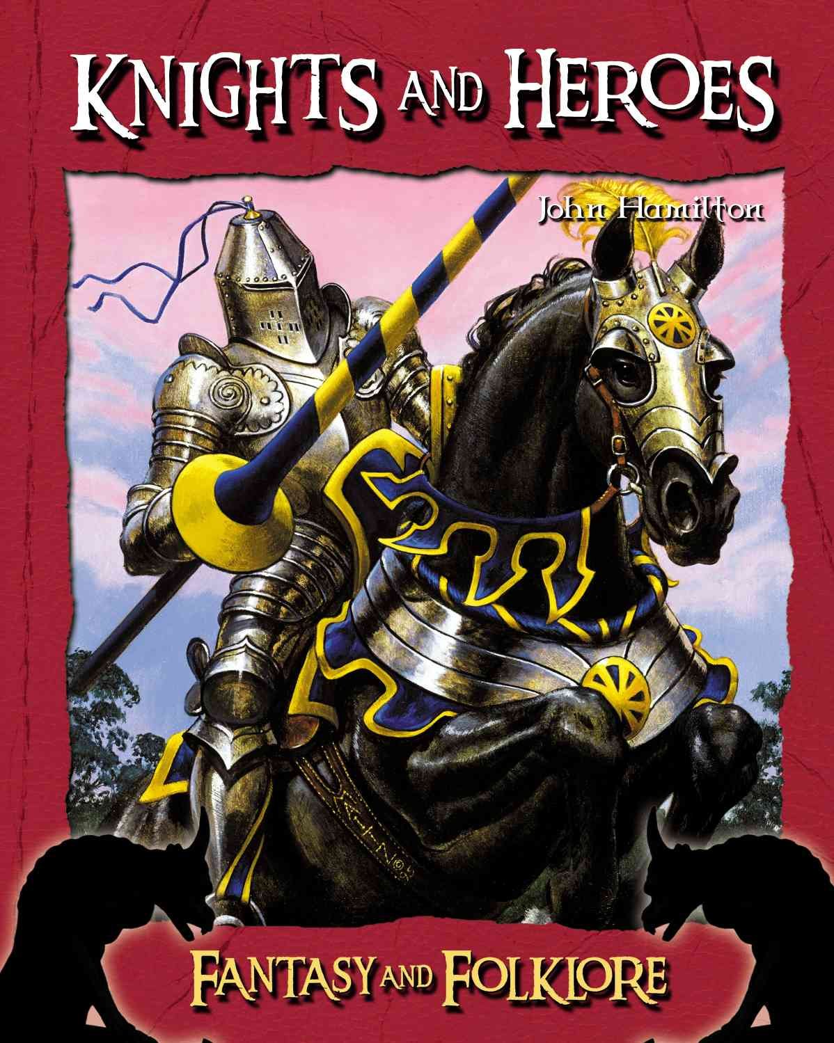 Knights and Heroes (Fantasy And Folklore Set II),Used