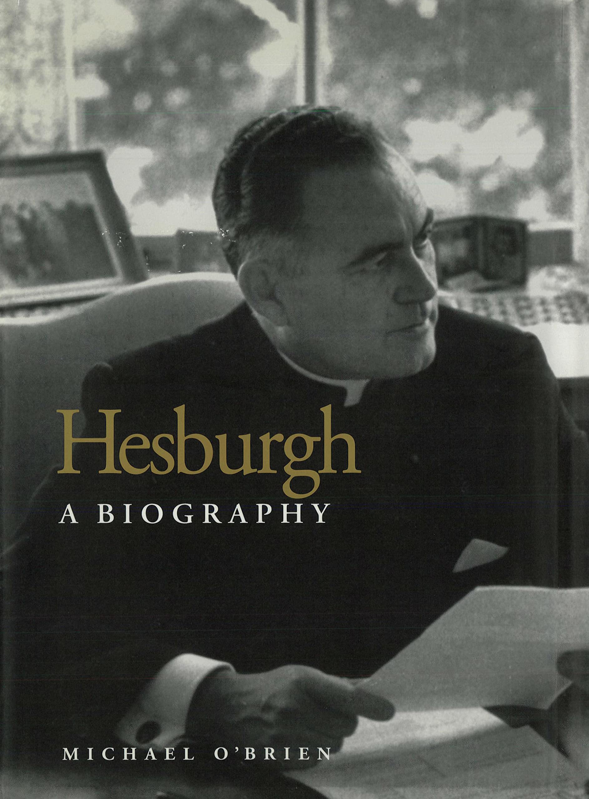 Hesburgh: A Biography (Not In A Series),New