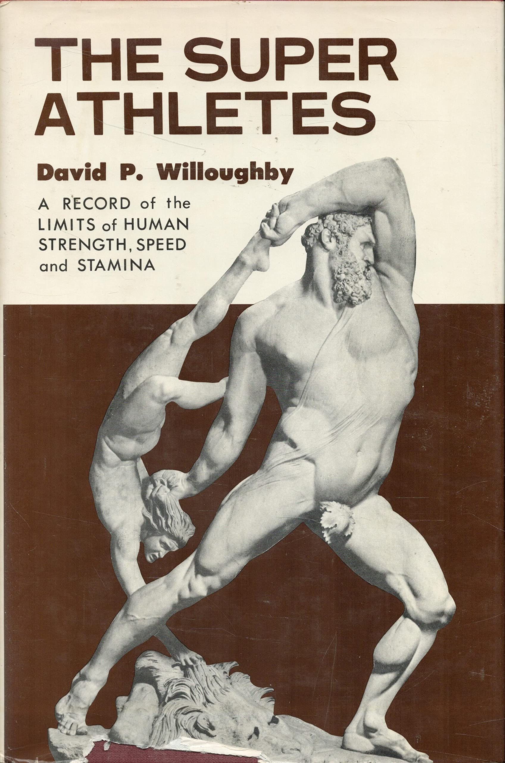 The Superathletes: A Record Of The Limits Of Human Strength, Speed, And Stamina,New