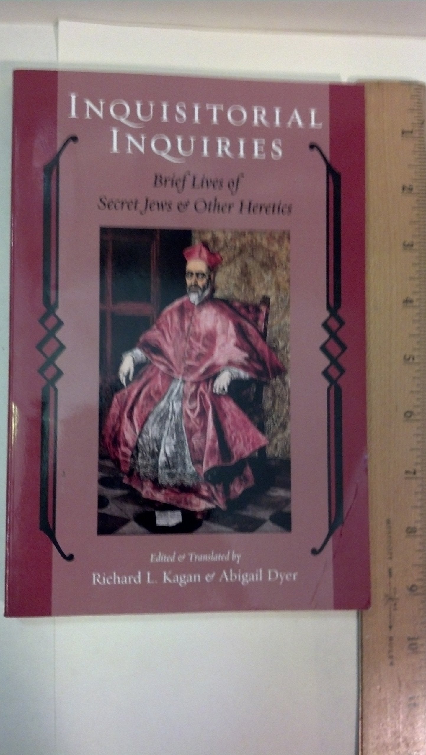 Inquisitorial Inquiries: Brief Lives of Secret Jews and Other Heretics (Heroes and Villains Series),Used
