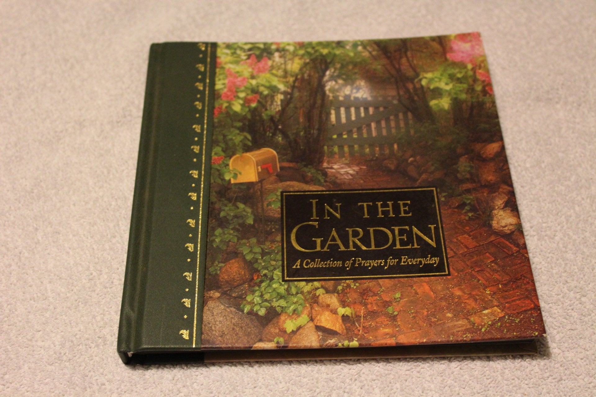 In the Garden: A Collection of Prayers for Everyday,Used