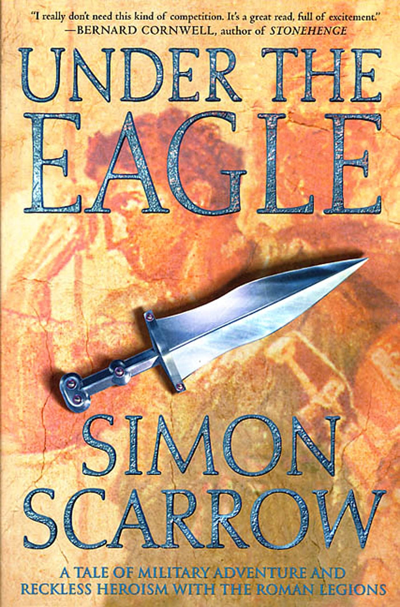 Under The Eagle: A Tale Of Military Adventure And Reckless Heroism With The Roman Legions,Used
