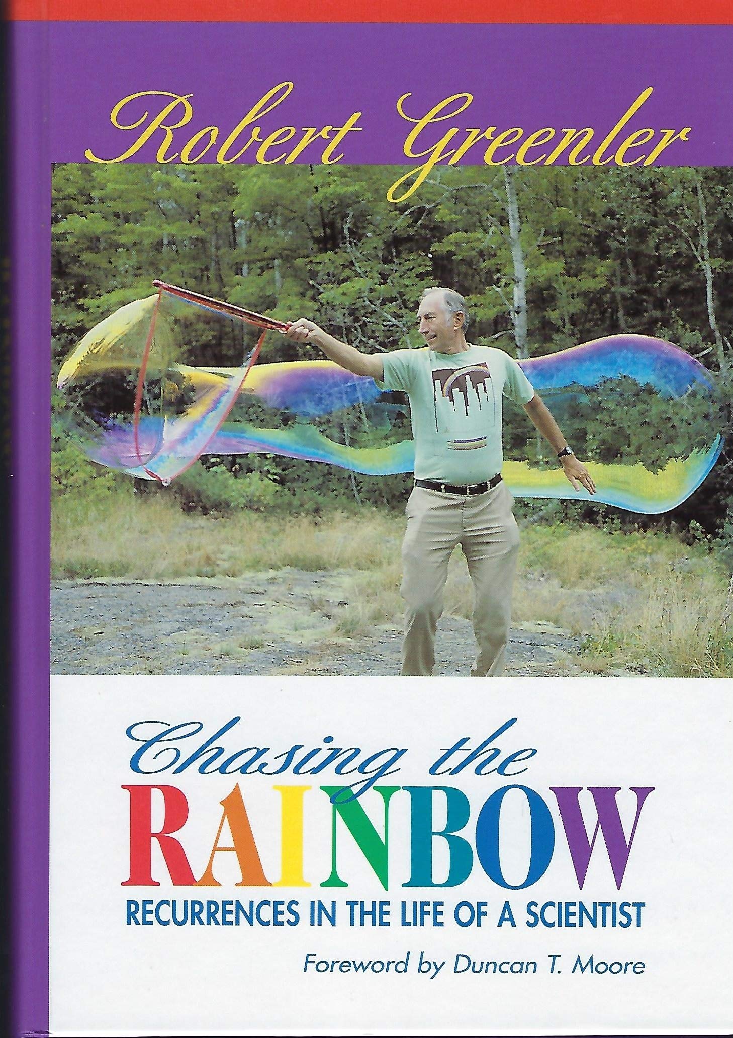 Chasing the Rainbow: Recurrences in the Life of a Scientist,Used