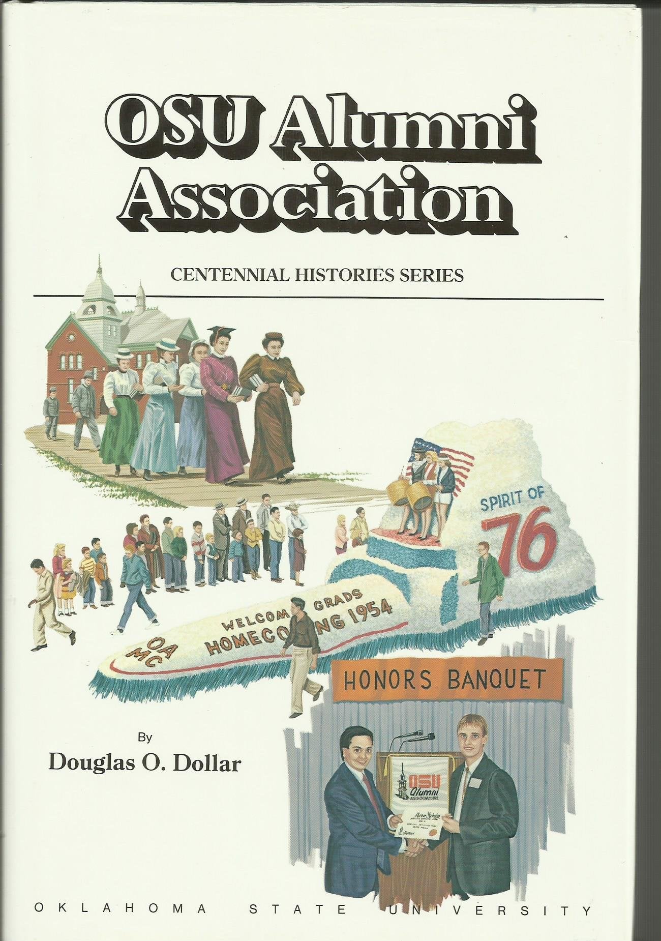 A history of the Oklahoma State University Alumni Association (Centennial histories series),Used