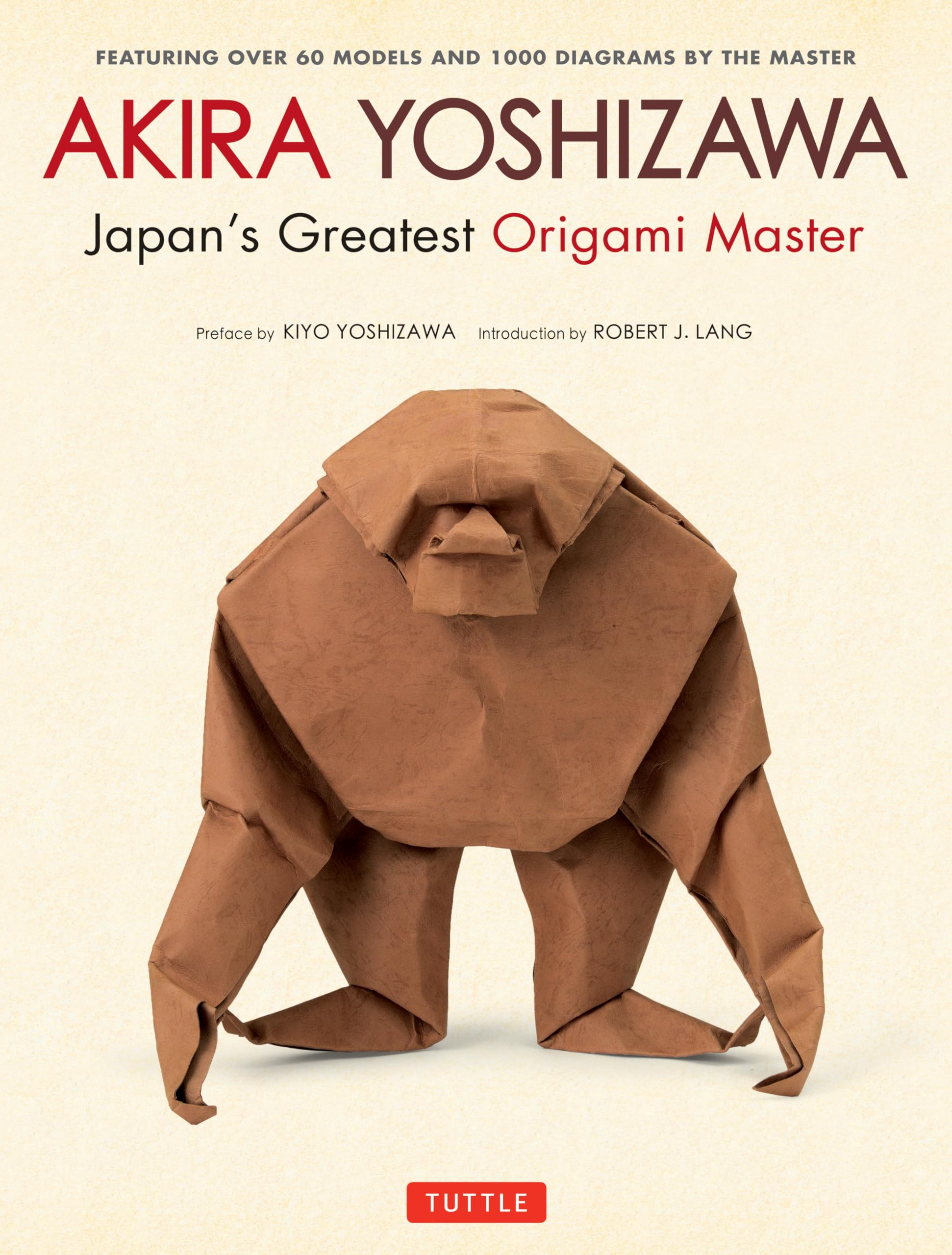 Akira Yoshizawa, Japan's Greatest Origami Master: Featuring over 60 Models and 1000 Diagrams by the Master,Used