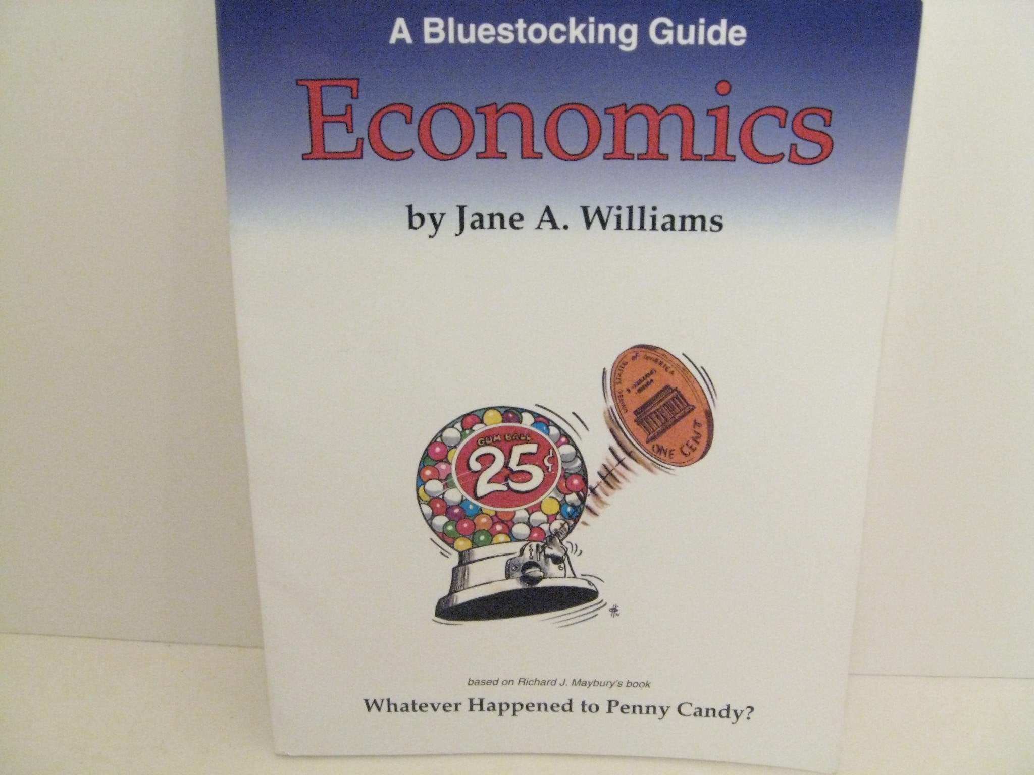 Bluestocking Guide: Economics (Study Guide for Whatever Happened to Penny Candy?),Used