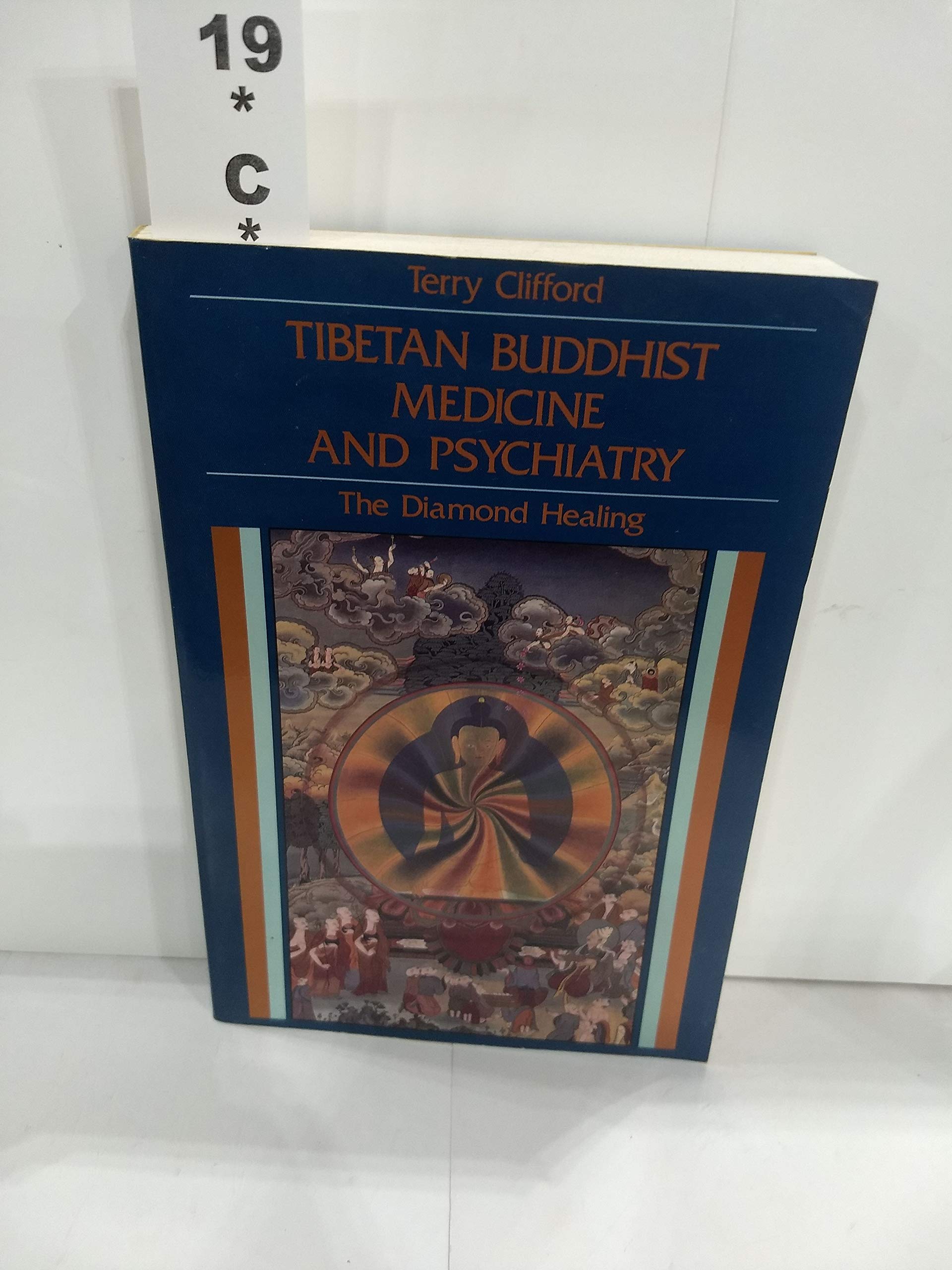 Tibetan Buddhist Medicine And Psychiatry: The Diamond Healing