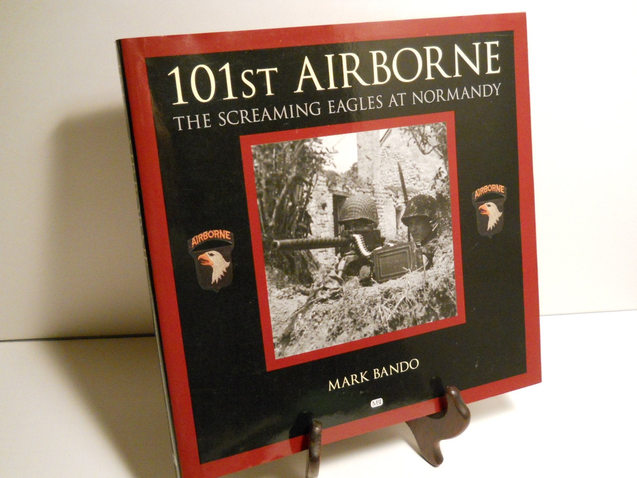 101St Airborne: The Screaming Eagles At Normandy