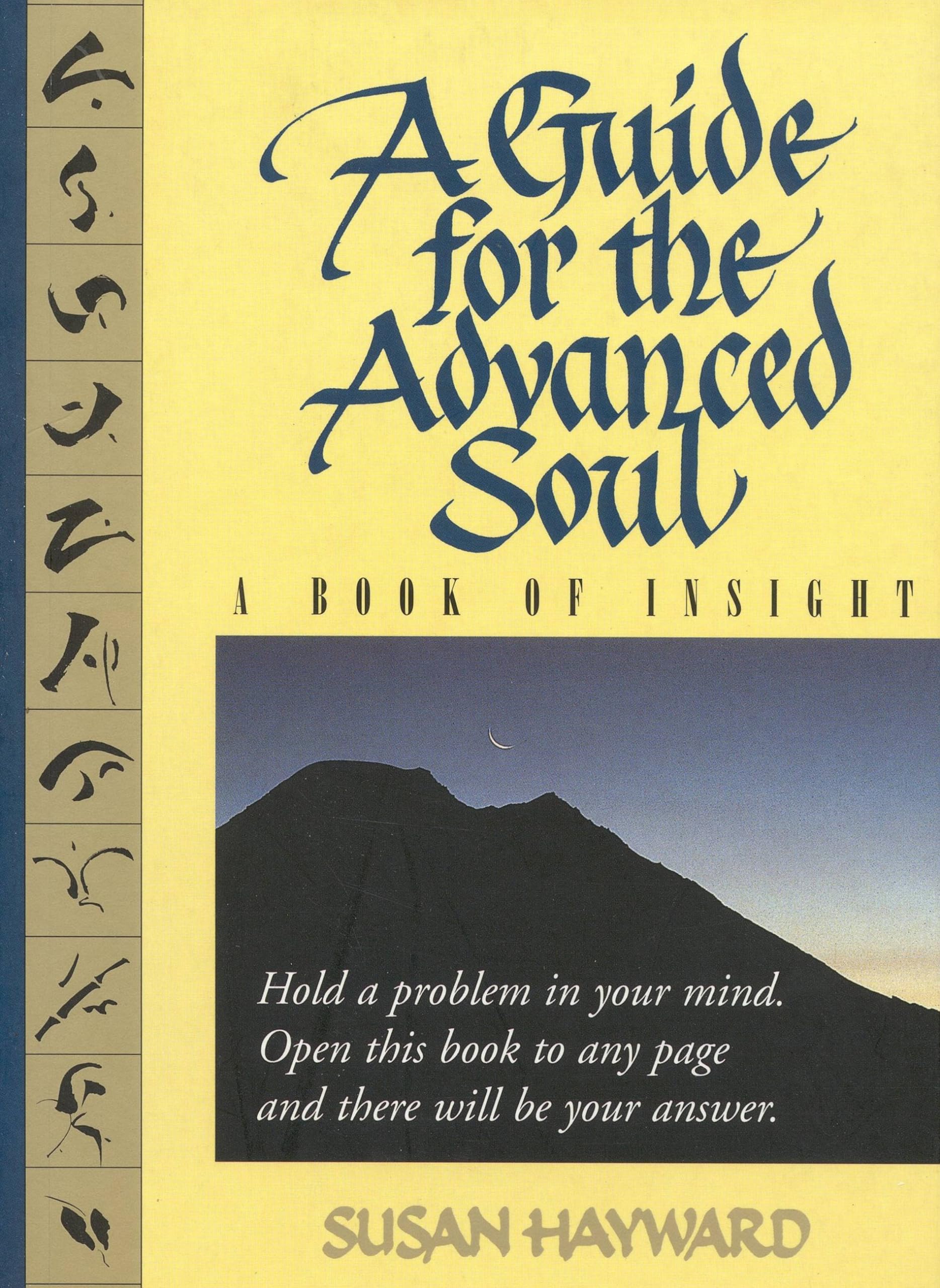 A Guide For The Advanced Soul: A Book Of Insight