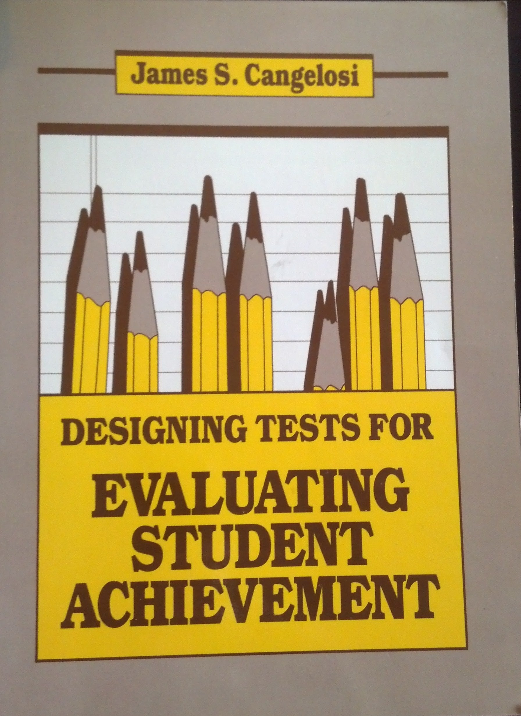 Designing Tests for Evaluating Student Achievement,Used