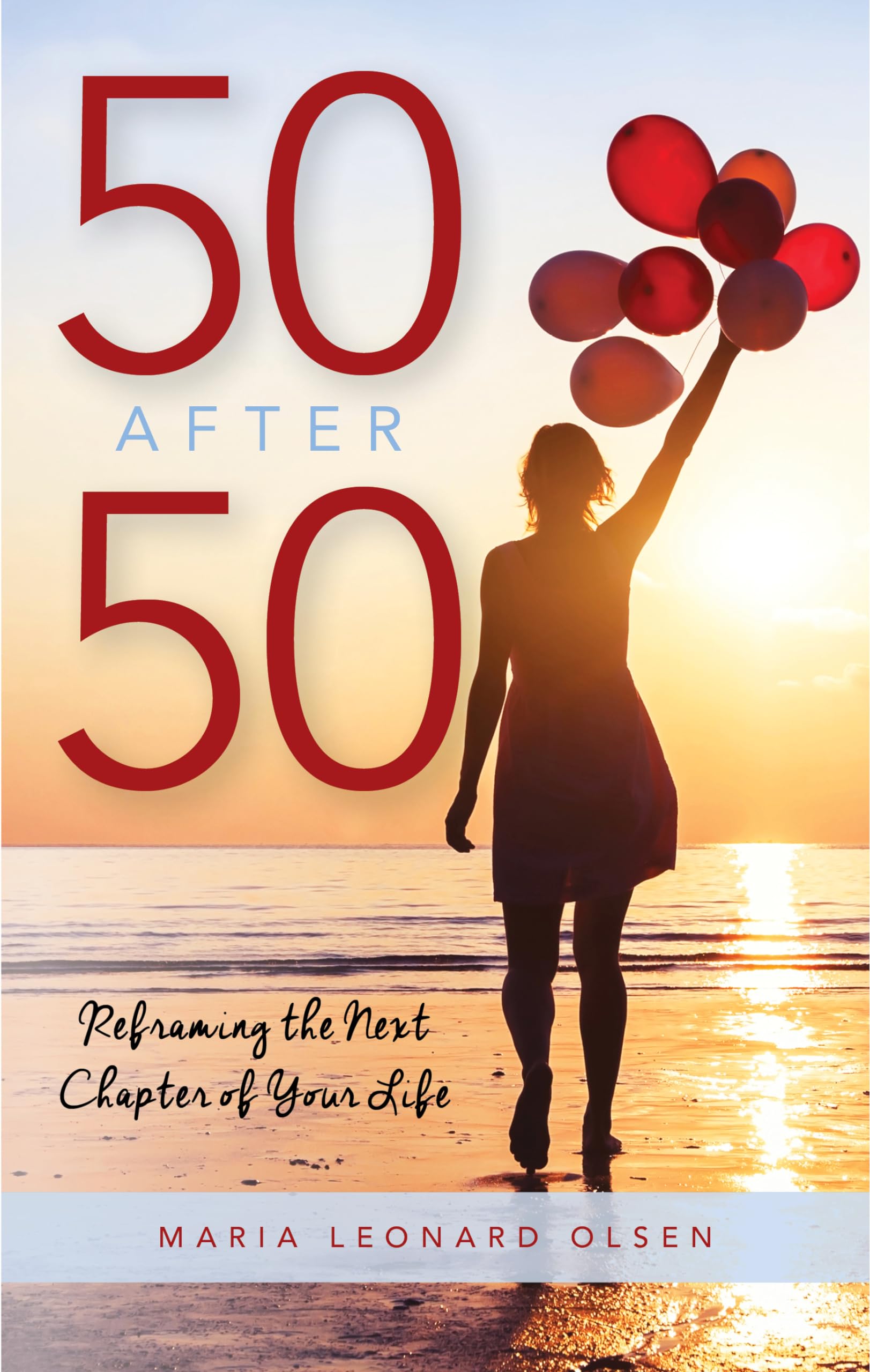 50 After 50: Reframing the Next Chapter of Your Life,Used