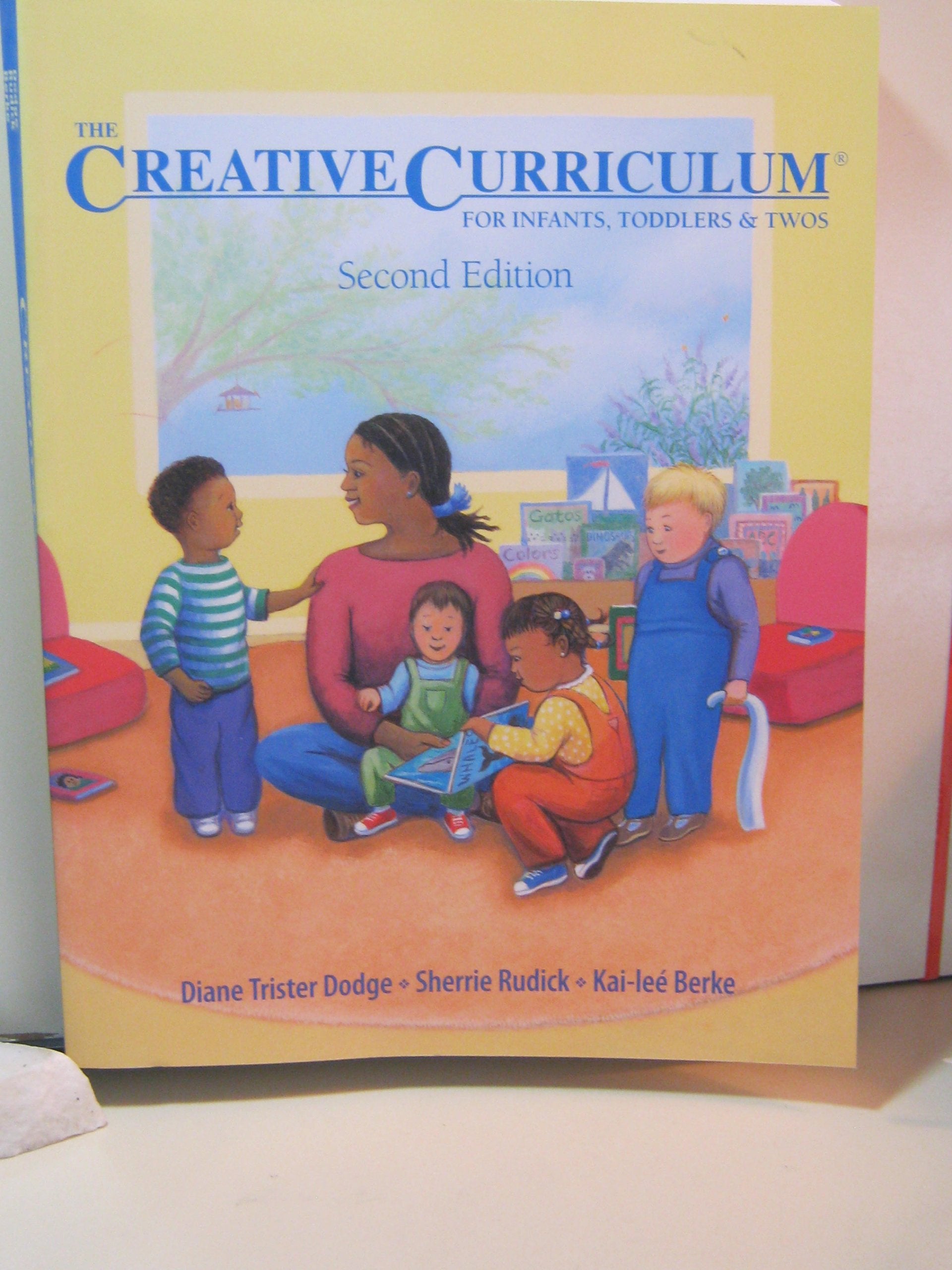 The Creative Curriculum for Infants, Toddlers, and Twos,Used