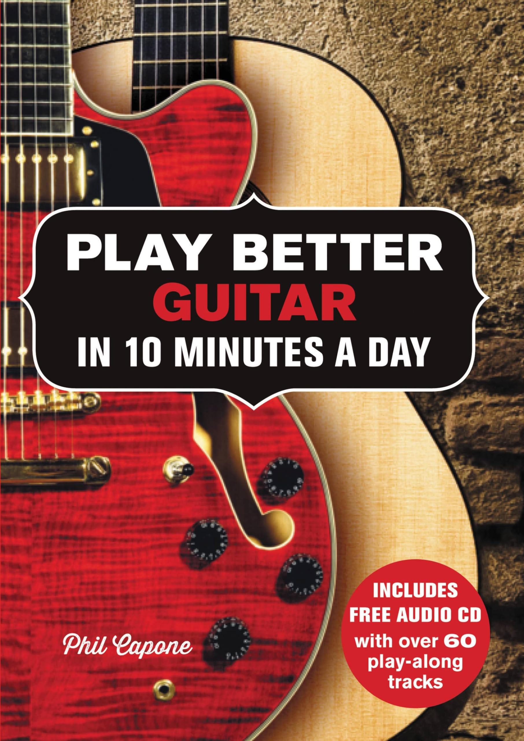 Play Better Guitar In 10 Minutes A Day