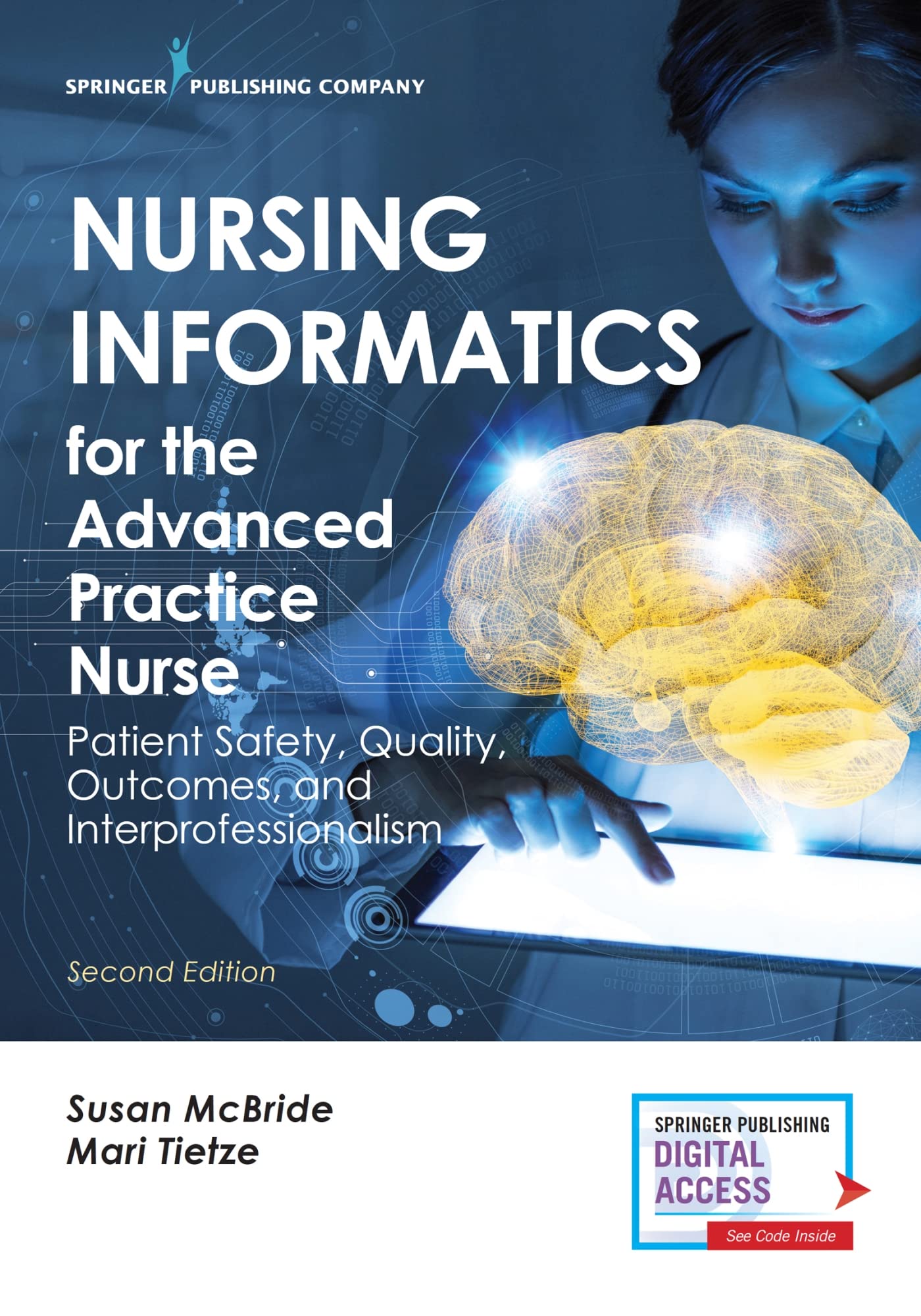 Nursing Informatics For The Advanced Practice Nurse: Patient Safety, Quality, Outcomes, And Interprofessionalism, Second Edition,New