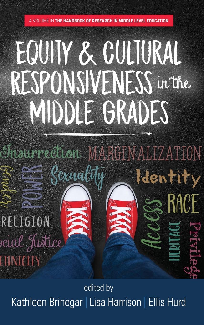 Equity & Cultural Responsiveness in the Middle Grades (The Handbook of Research in Middle Level Education),Used