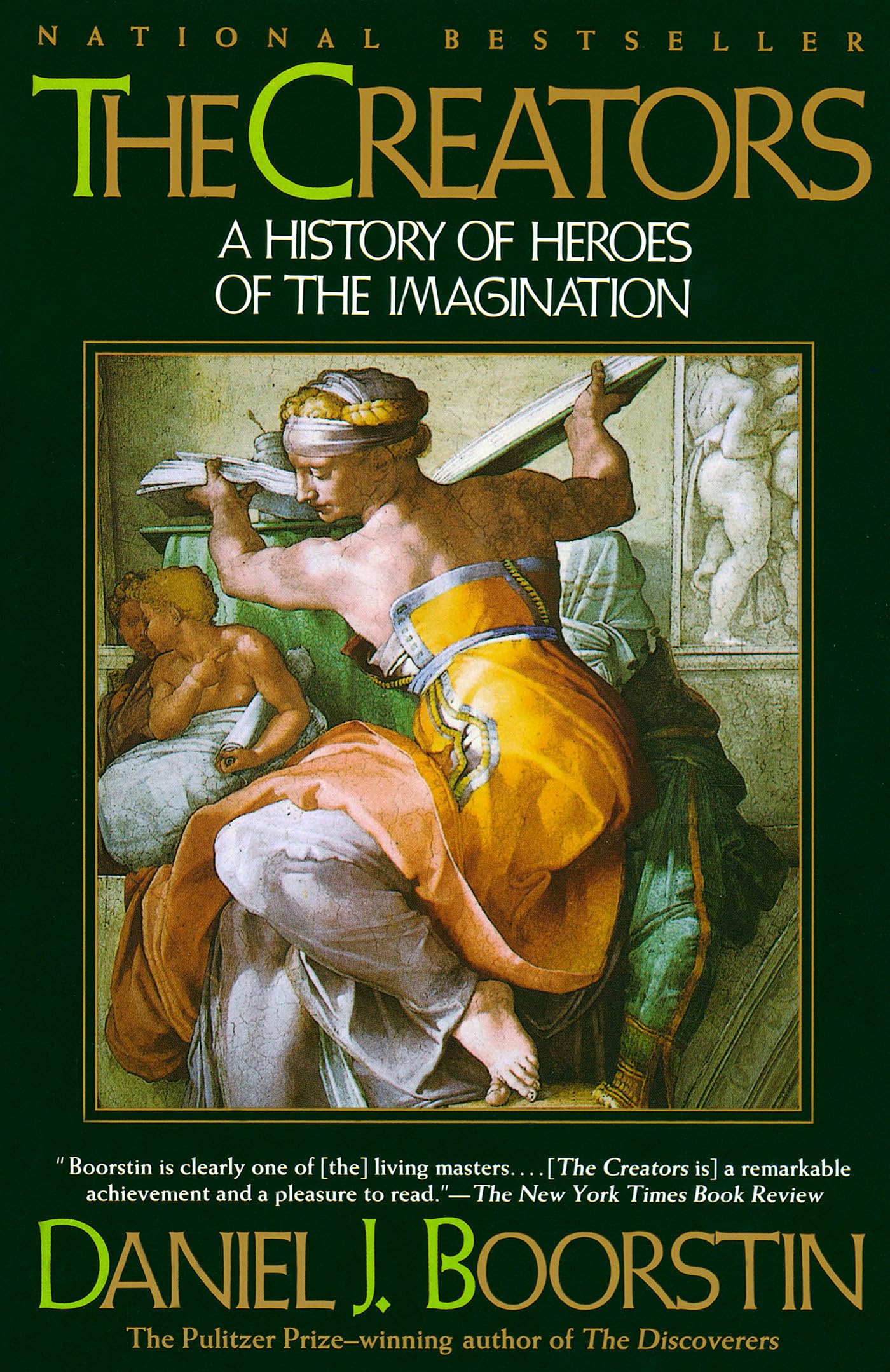 The Creators: A History of Heroes of the Imagination,New