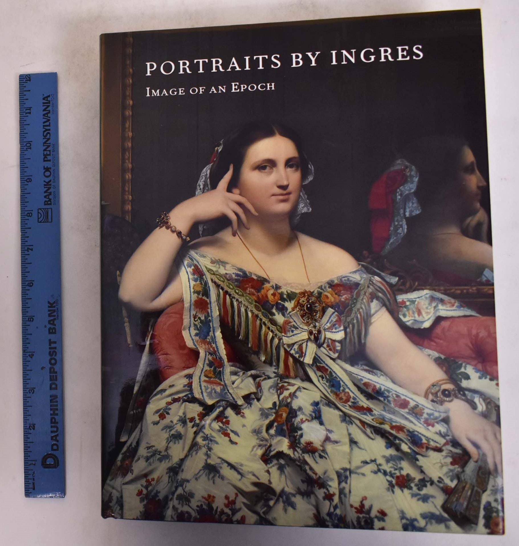 Portraits by Ingres: Image of an Epoch,New