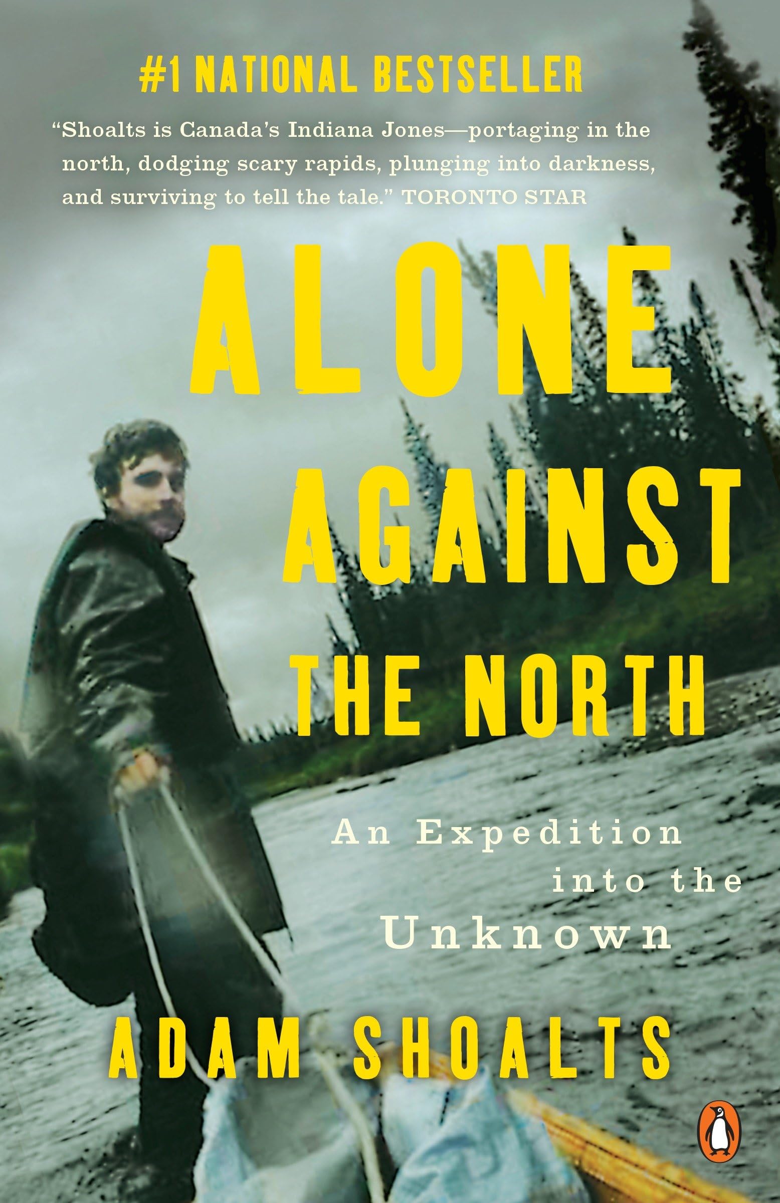 Alone Against the North: An Expedition into the Unknown,Used