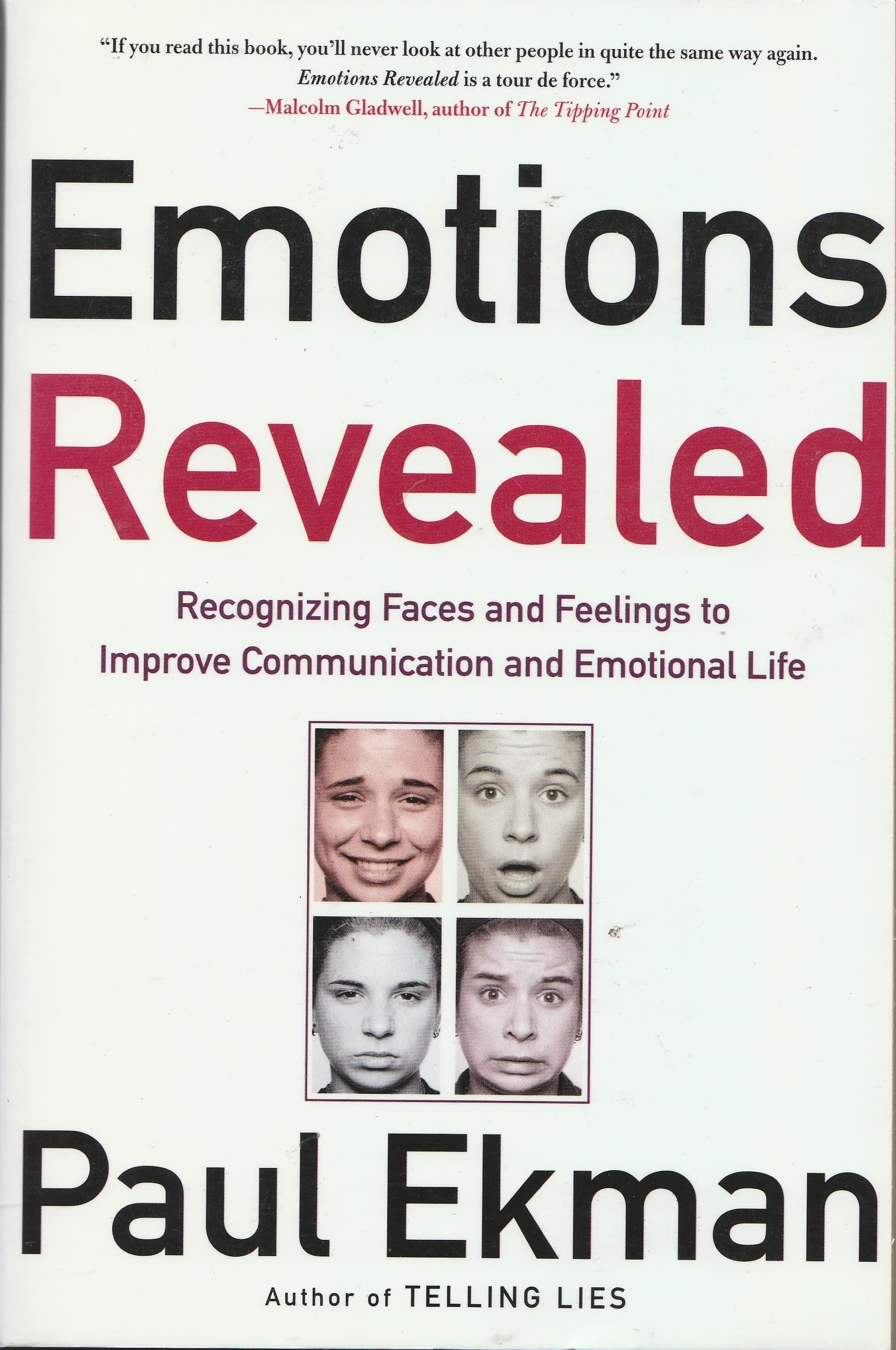 Emotions Revealed: Recognizing Faces And Feelings To Improve Communication And Emotional Life