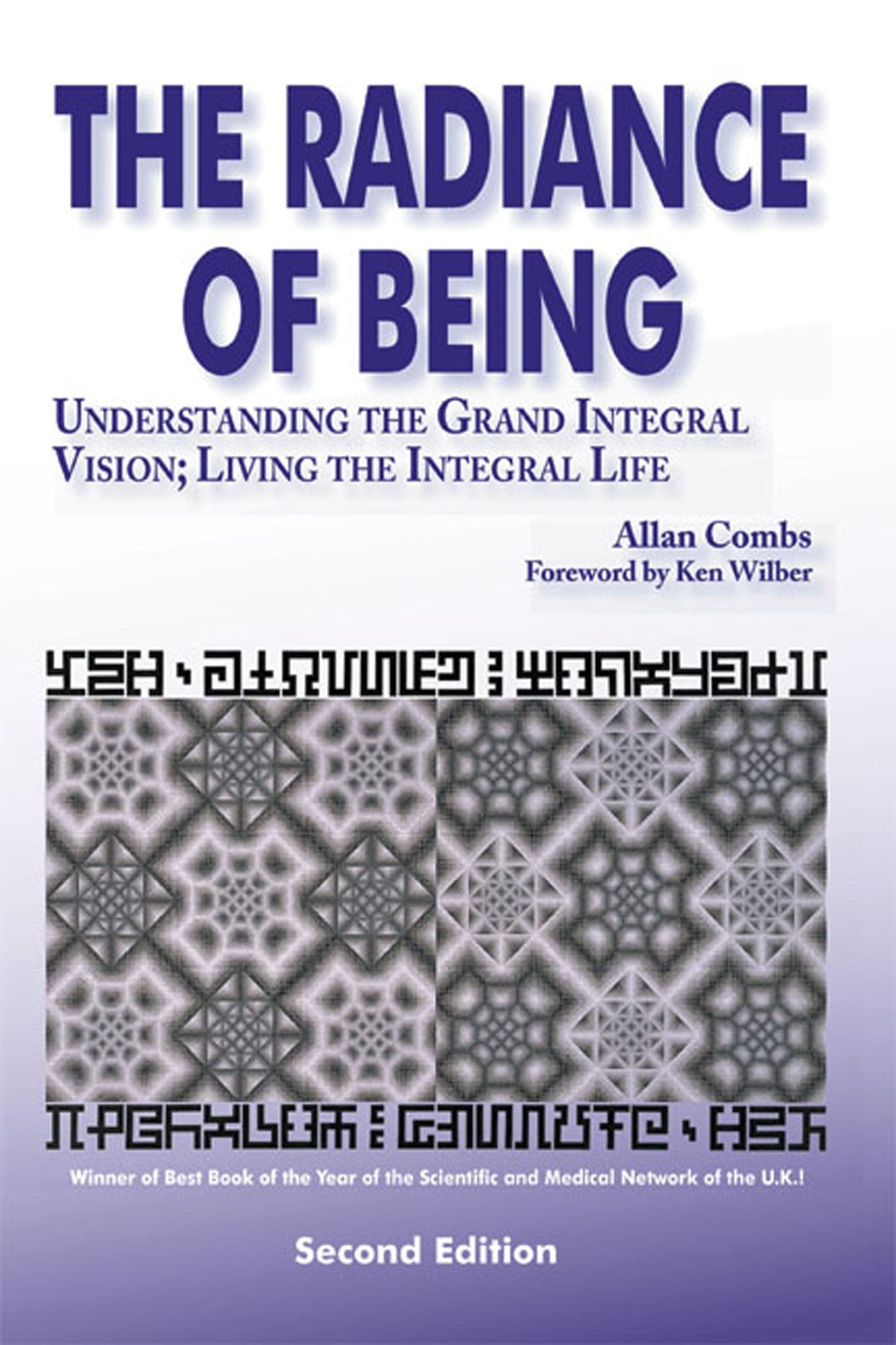 Radiance of Being: Understanding the Grand Integral Vision; Living the Integral Life (Omega Book),New