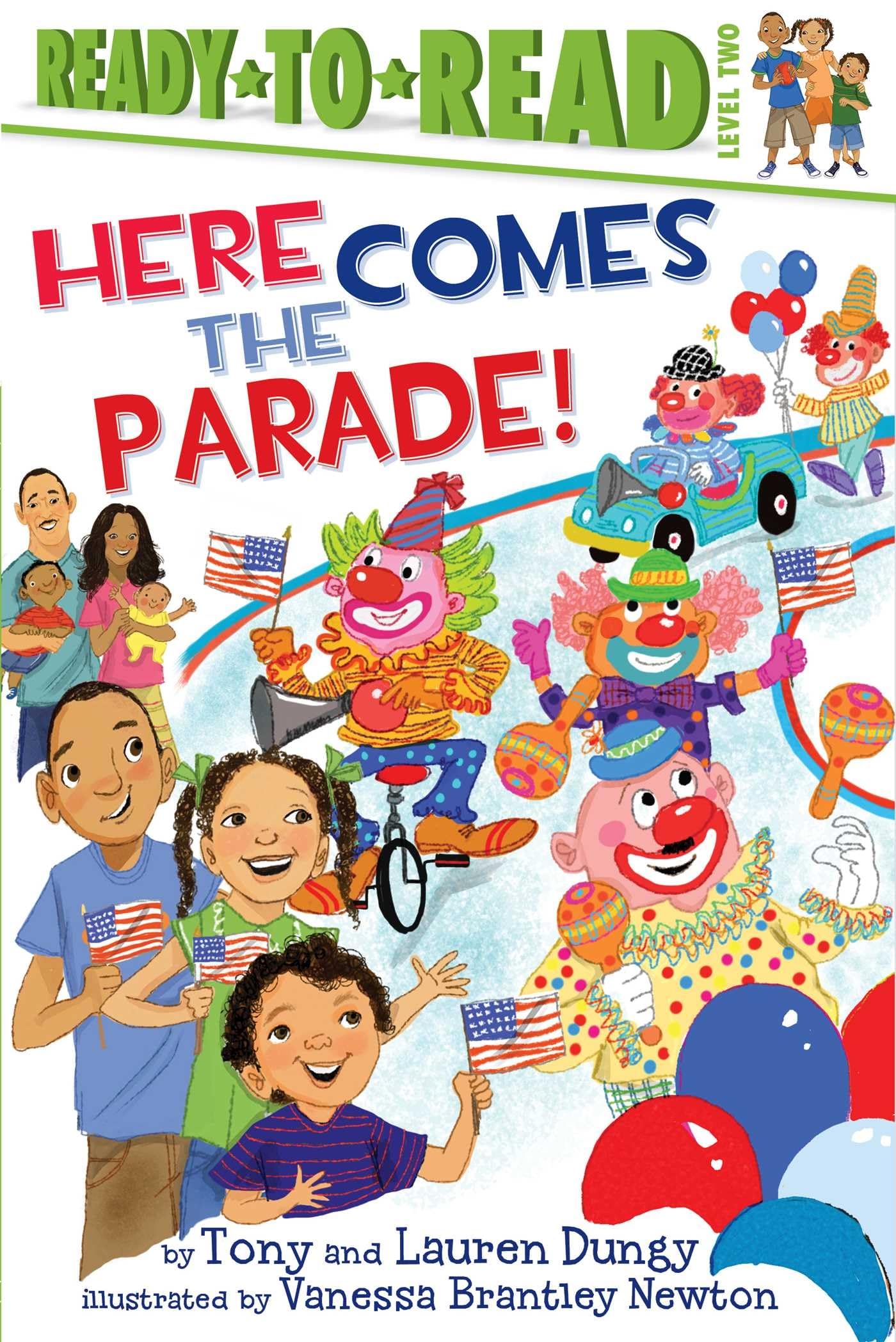 Here Comes the Parade!: ReadytoRead Level 2 (Tony and Lauren Dungy ReadytoReads),Used