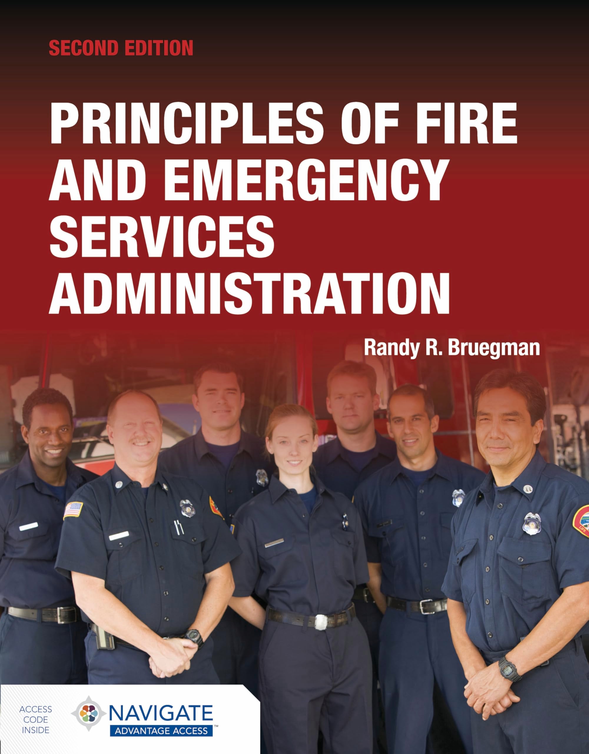 Principles of Fire and Emergency Services Administration includes Navigate Advantage Access,Used