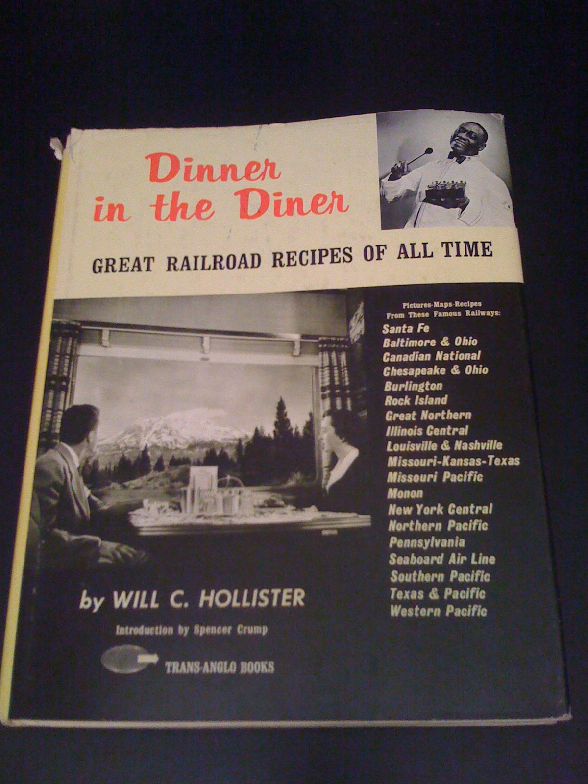 Dinner in the Diner: Great Railroad Recipes of All Time,Used