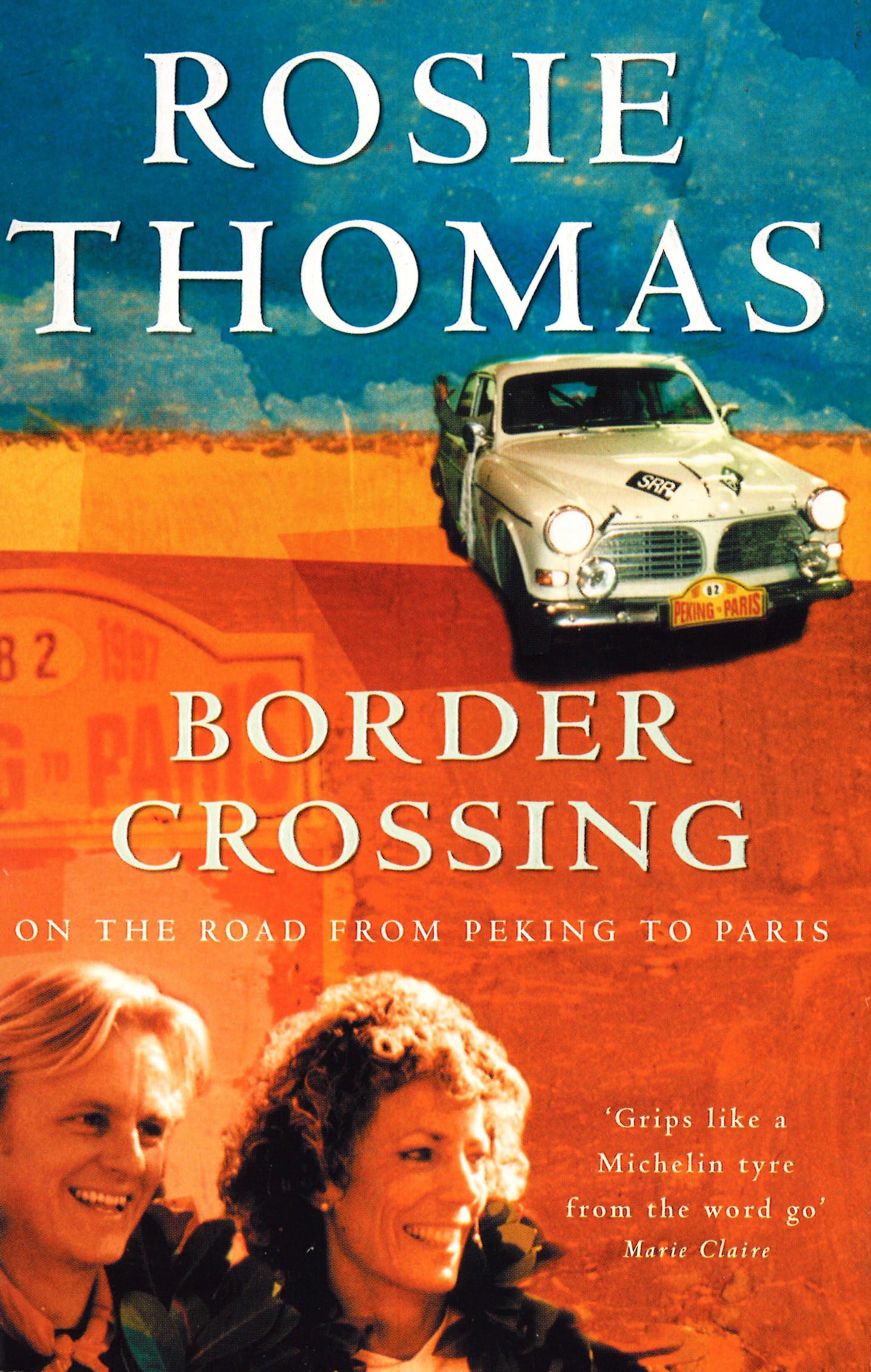 Border Crossing: On the Road from Peking to Paris,Used