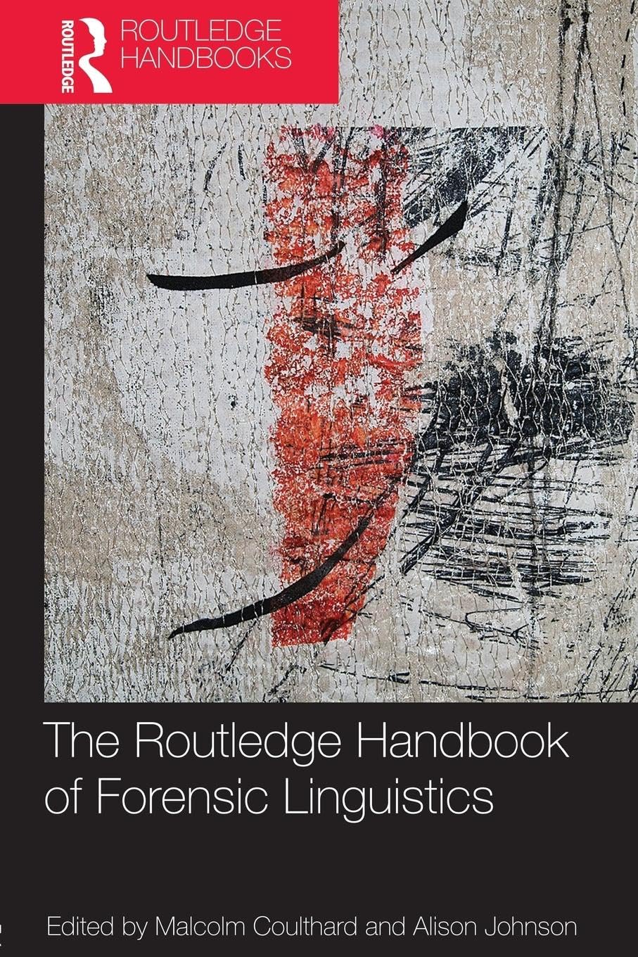 The Routledge Handbook of Forensic Linguistics (Routledge Handbooks in Applied Linguistics),Used