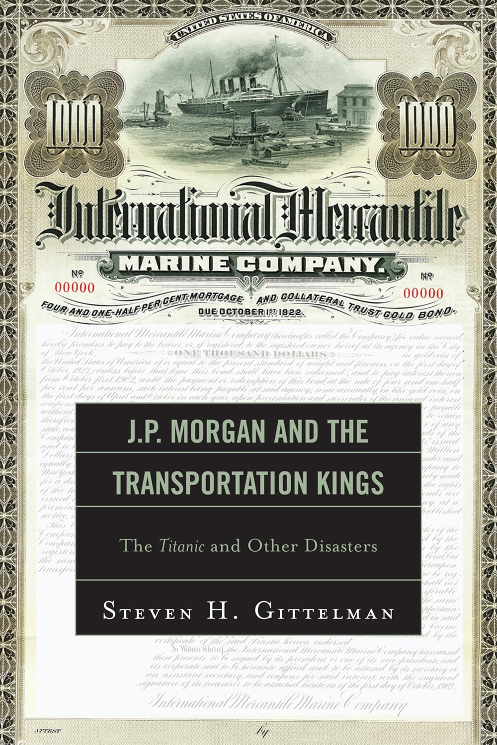 J.P. Morgan and the Transportation Kings: The Titanic and Other Disasters,New