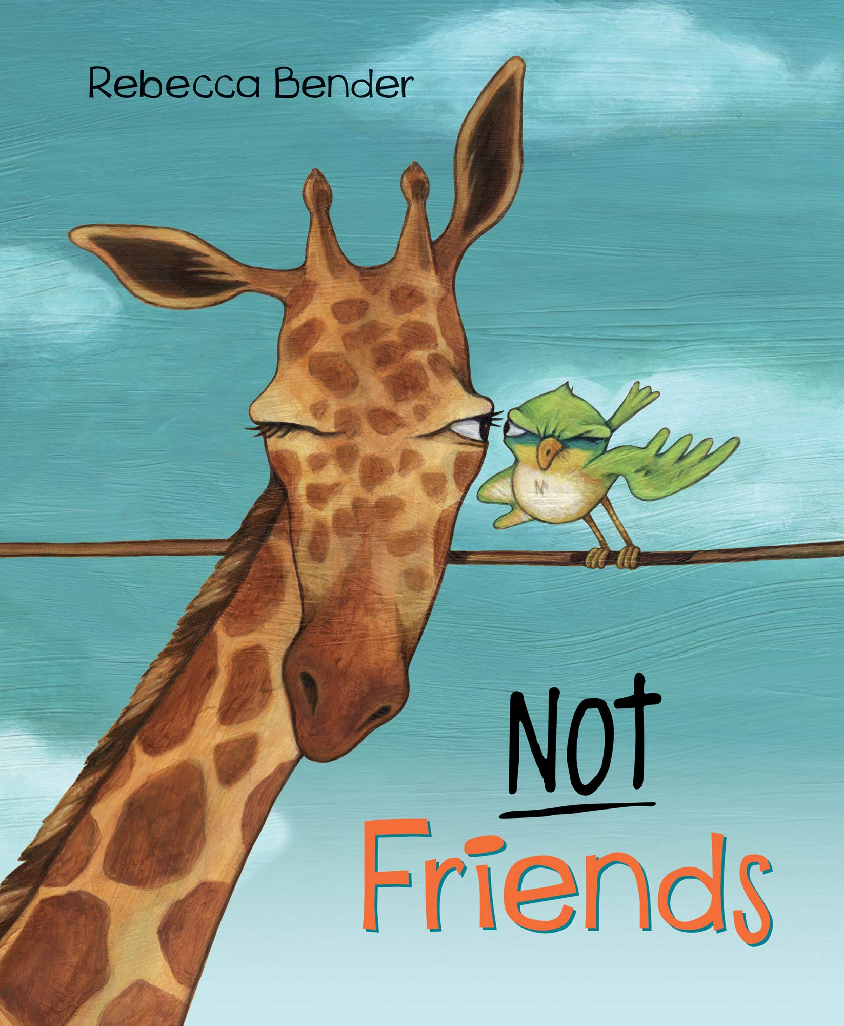 Not Friends (Giraffe and Bird, 2),Used